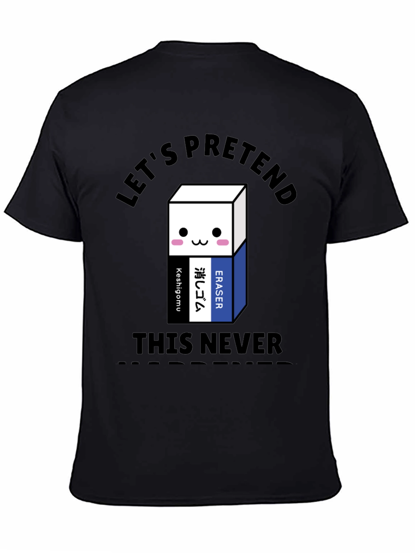 Lets Pretend Eraser Graphic T-Shirt
