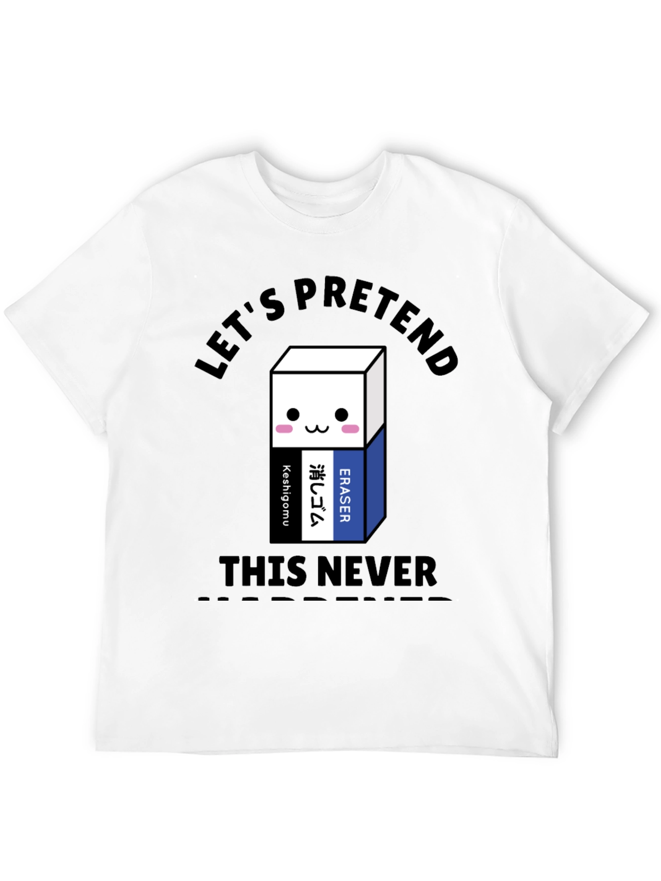 Lets Pretend Eraser Graphic T-Shirt