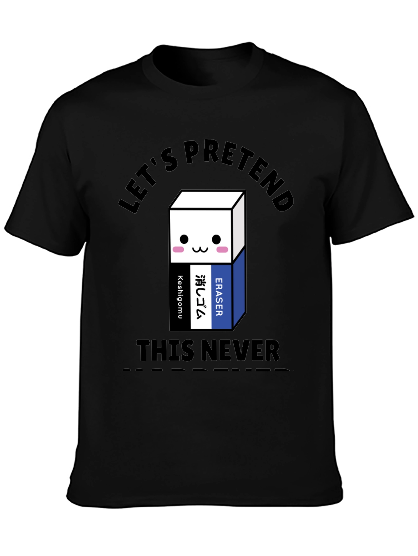 Lets Pretend Eraser Graphic T-Shirt