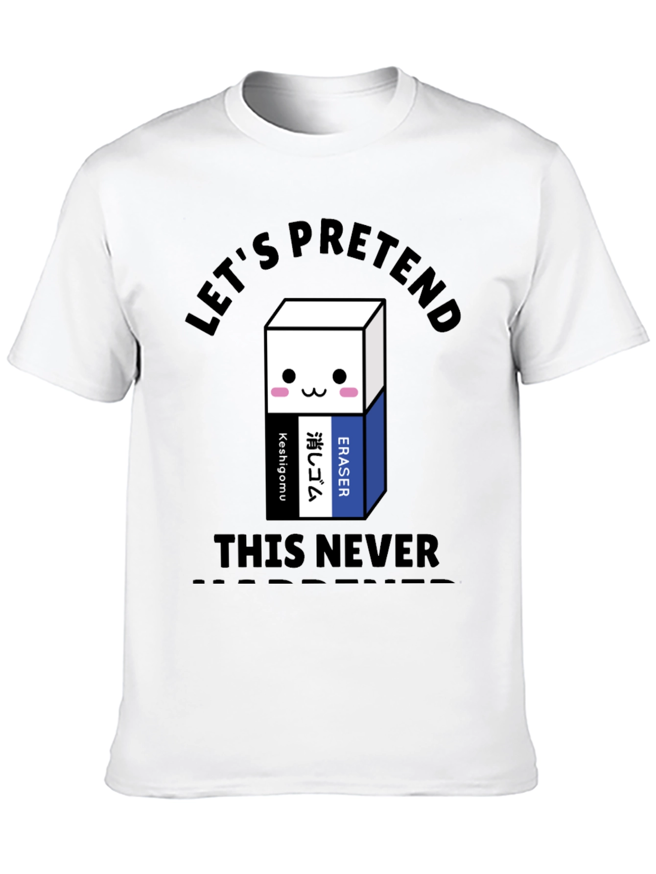 Lets Pretend Eraser Graphic T-Shirt
