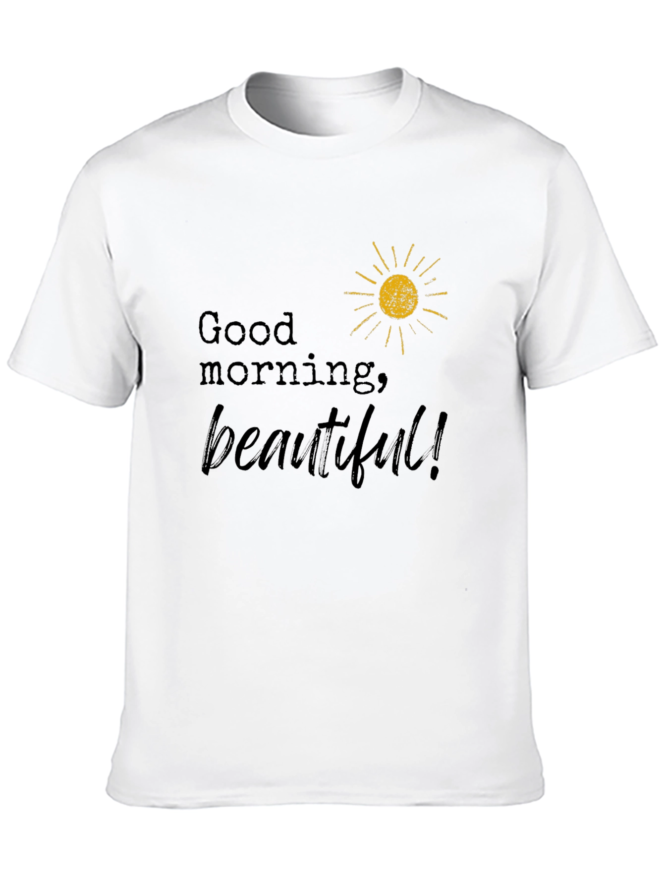 Good Morning Beautiful Black T-Shirt