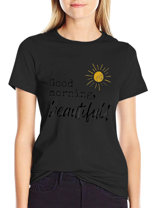 Good Morning Beautiful Black T-Shirt