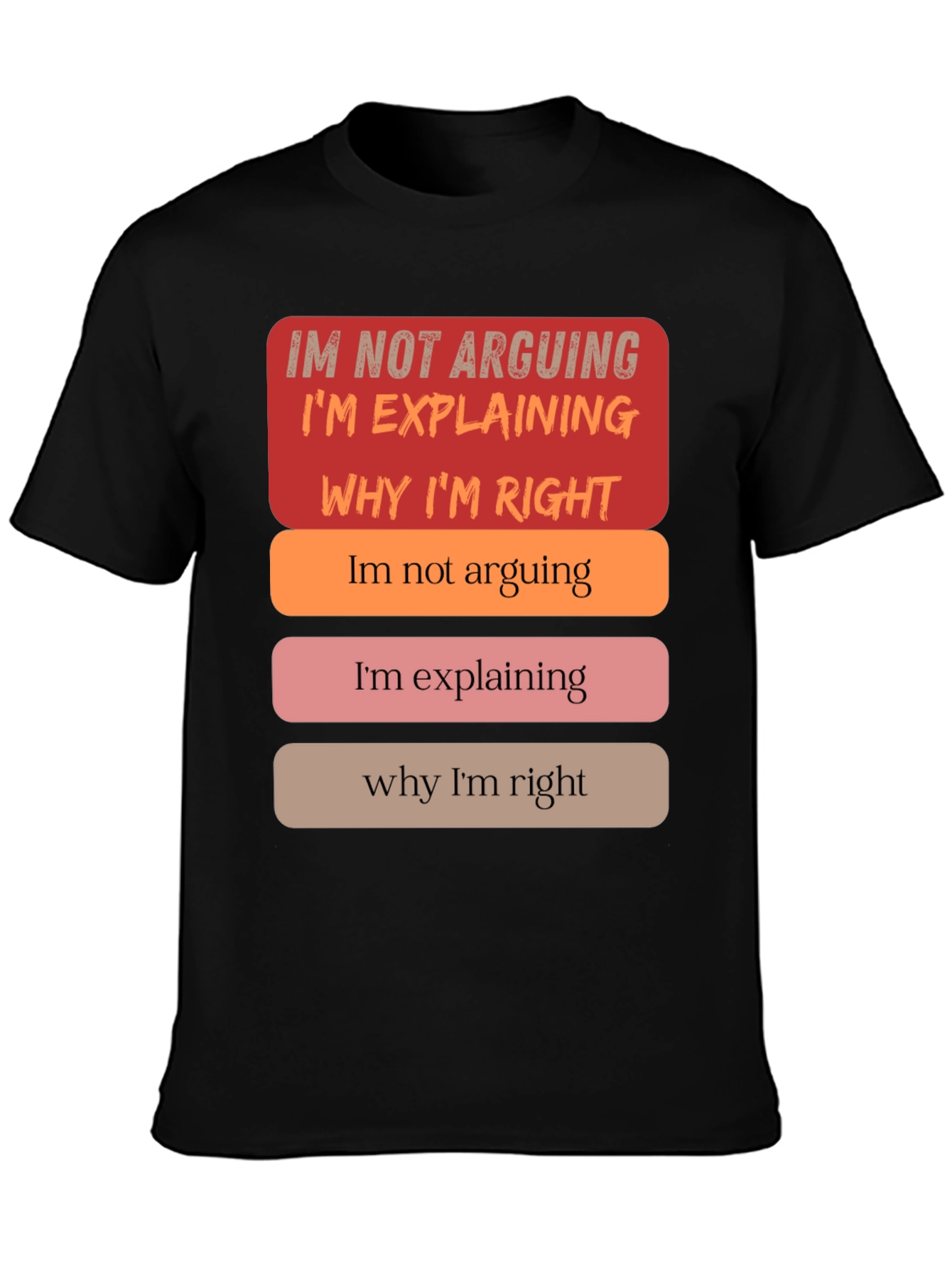 Funny Im Not Arguing Im Explaining Graphic T-Shirt