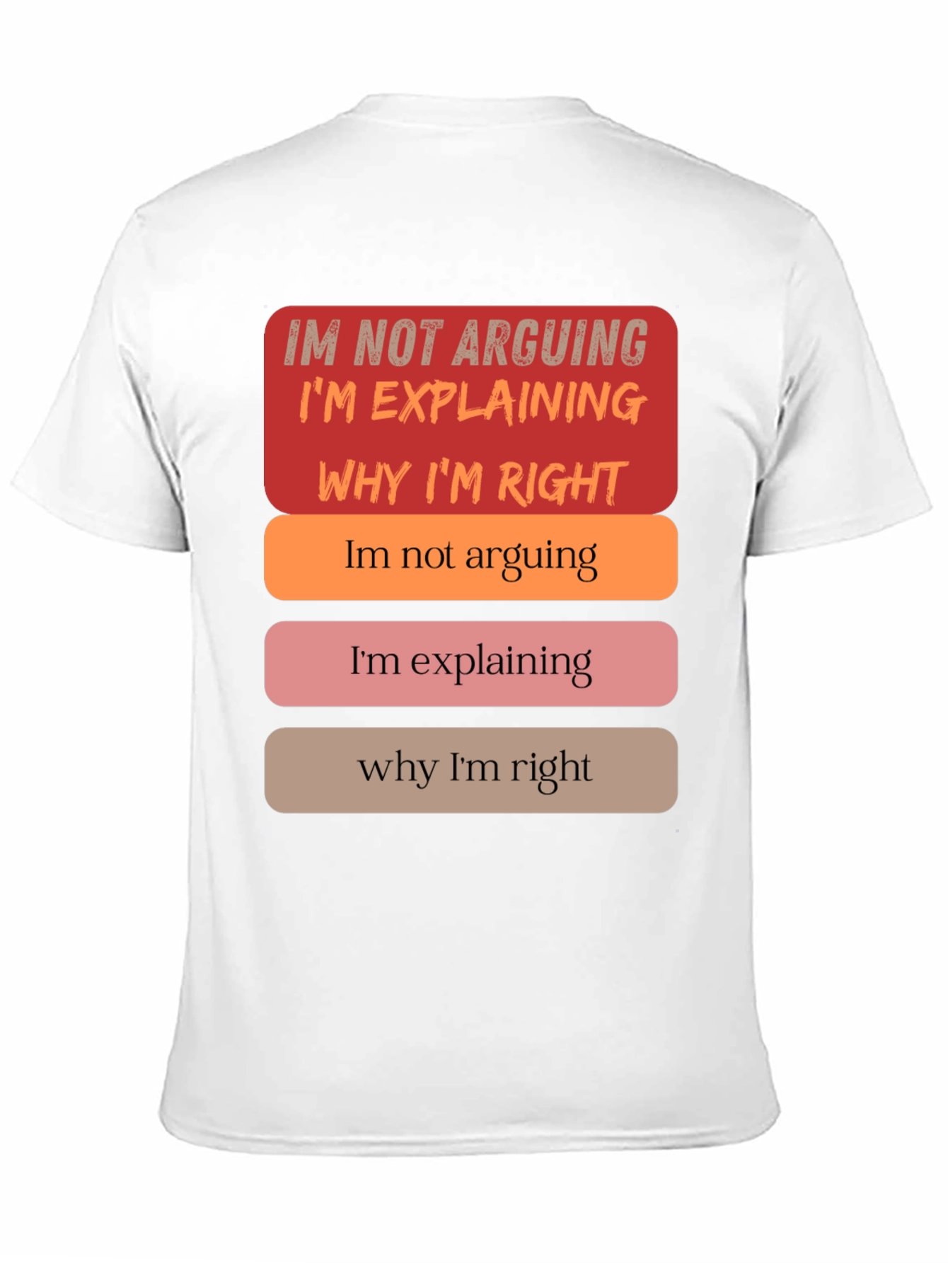 Funny Im Not Arguing Im Explaining Graphic T-Shirt