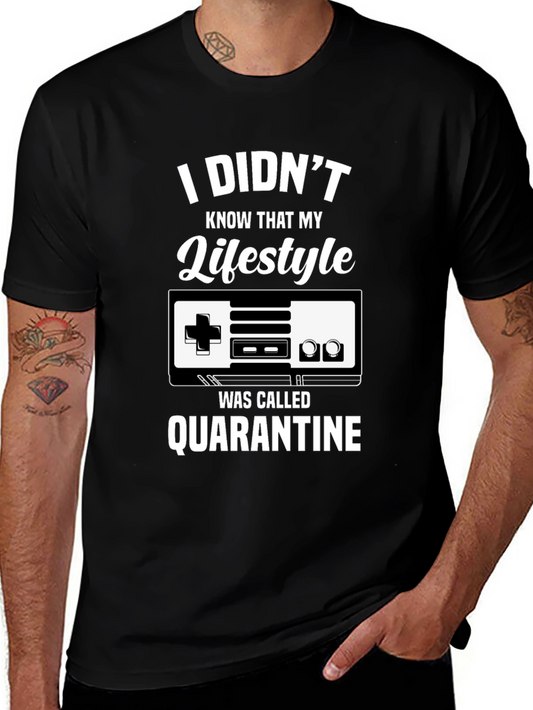 I Didnt Know Quarantine Lifestyle T-Shirt
