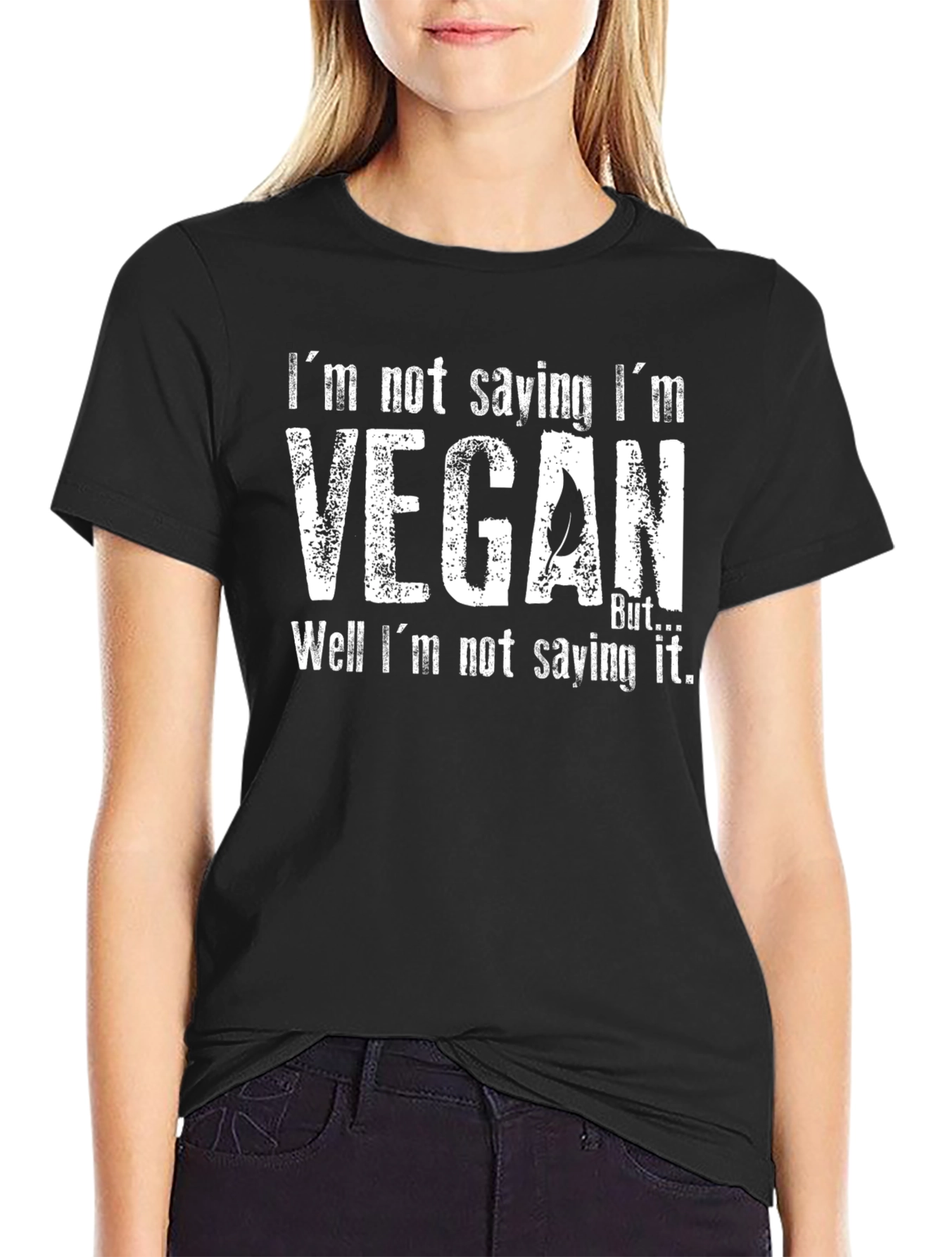 Vegan But Funny Graphic T-Shirt