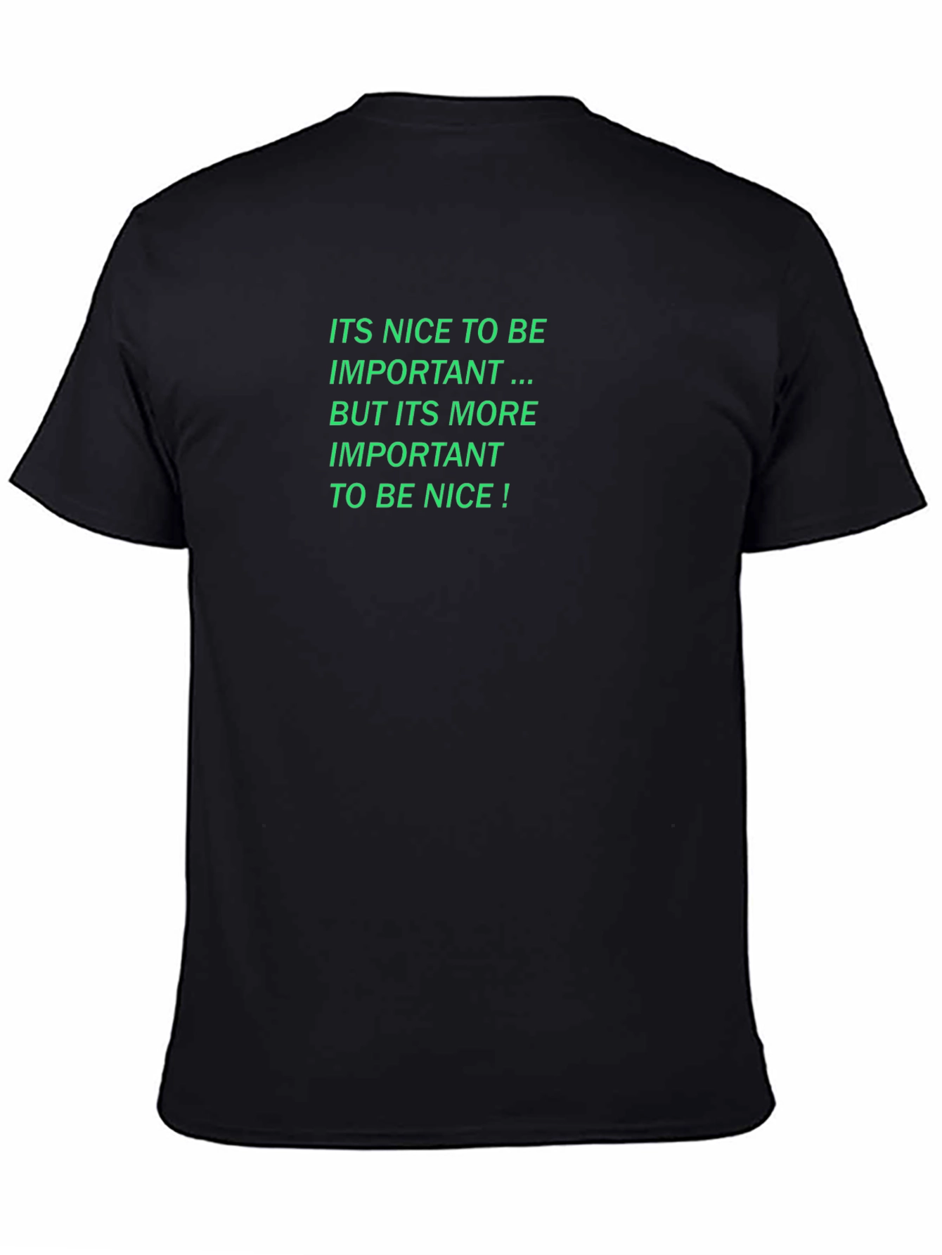 Nice To Be Important T-Shirt