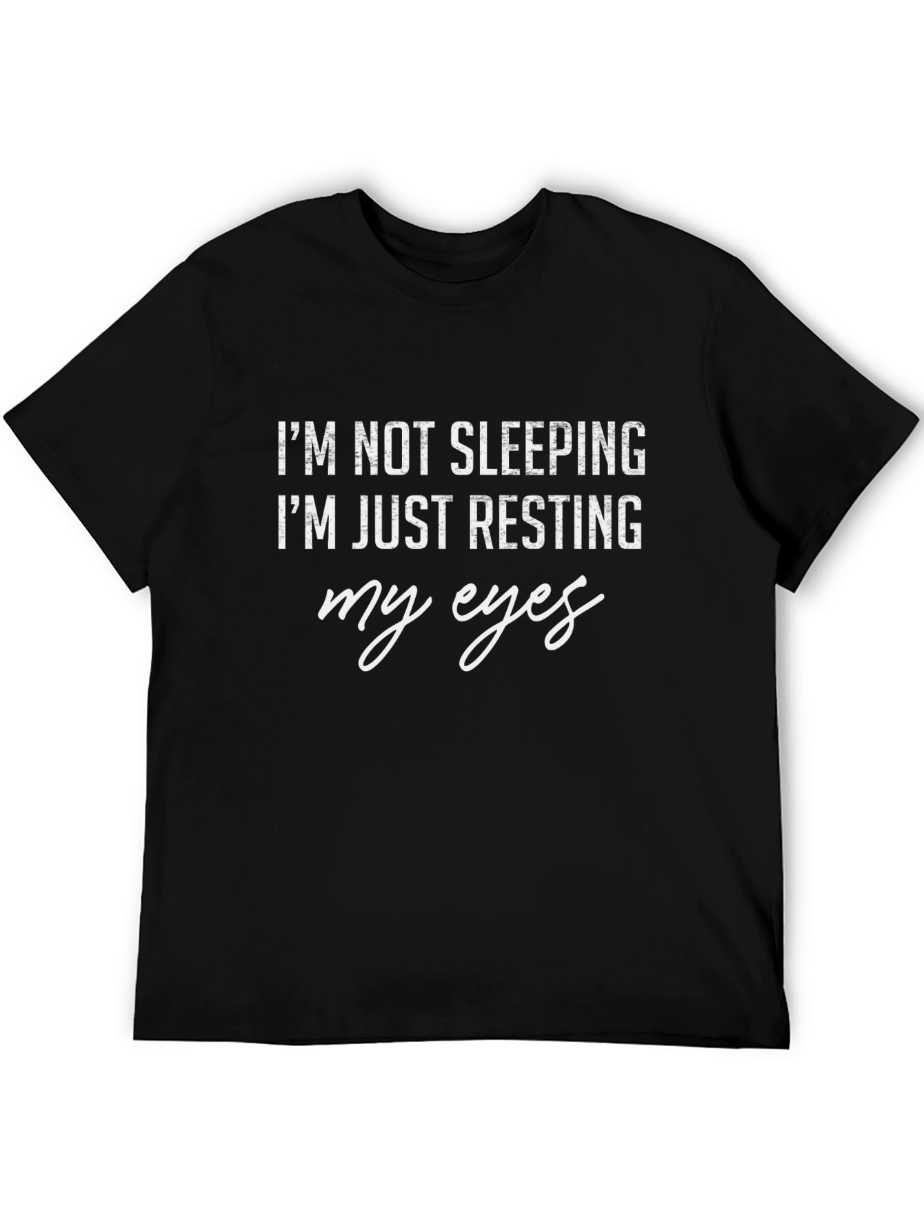 Resting Eyes Graphic Tee - Funny Comfort