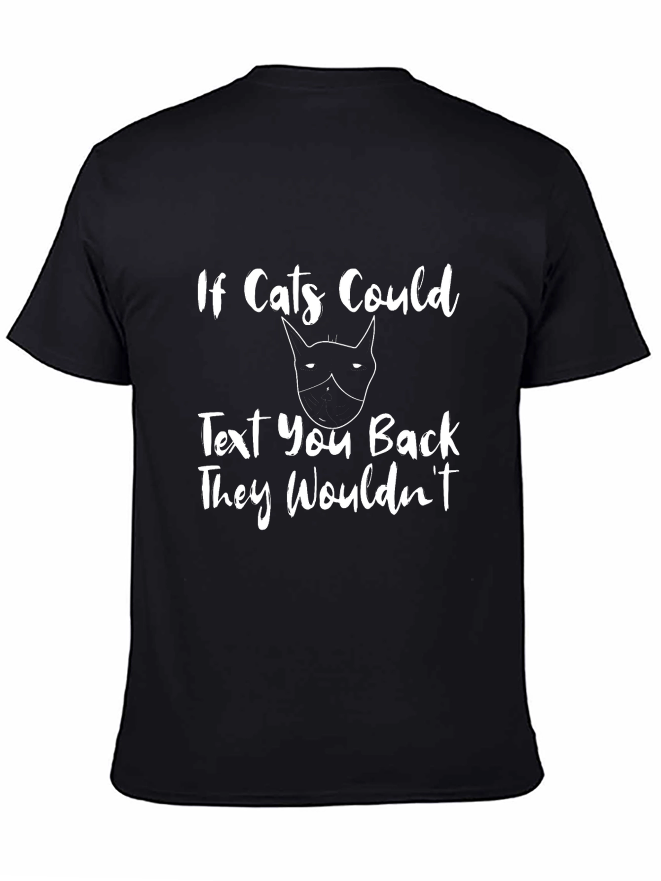 If Cats Could Text Back T-Shirt