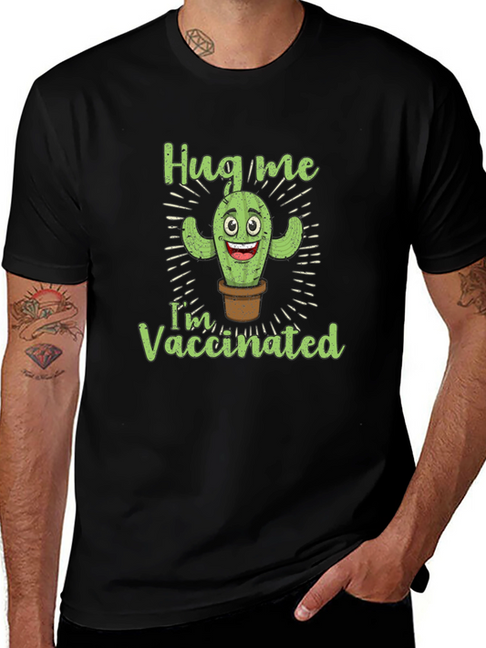 Hug Me Im Vaccinated Funny Cactus T-Shirt
