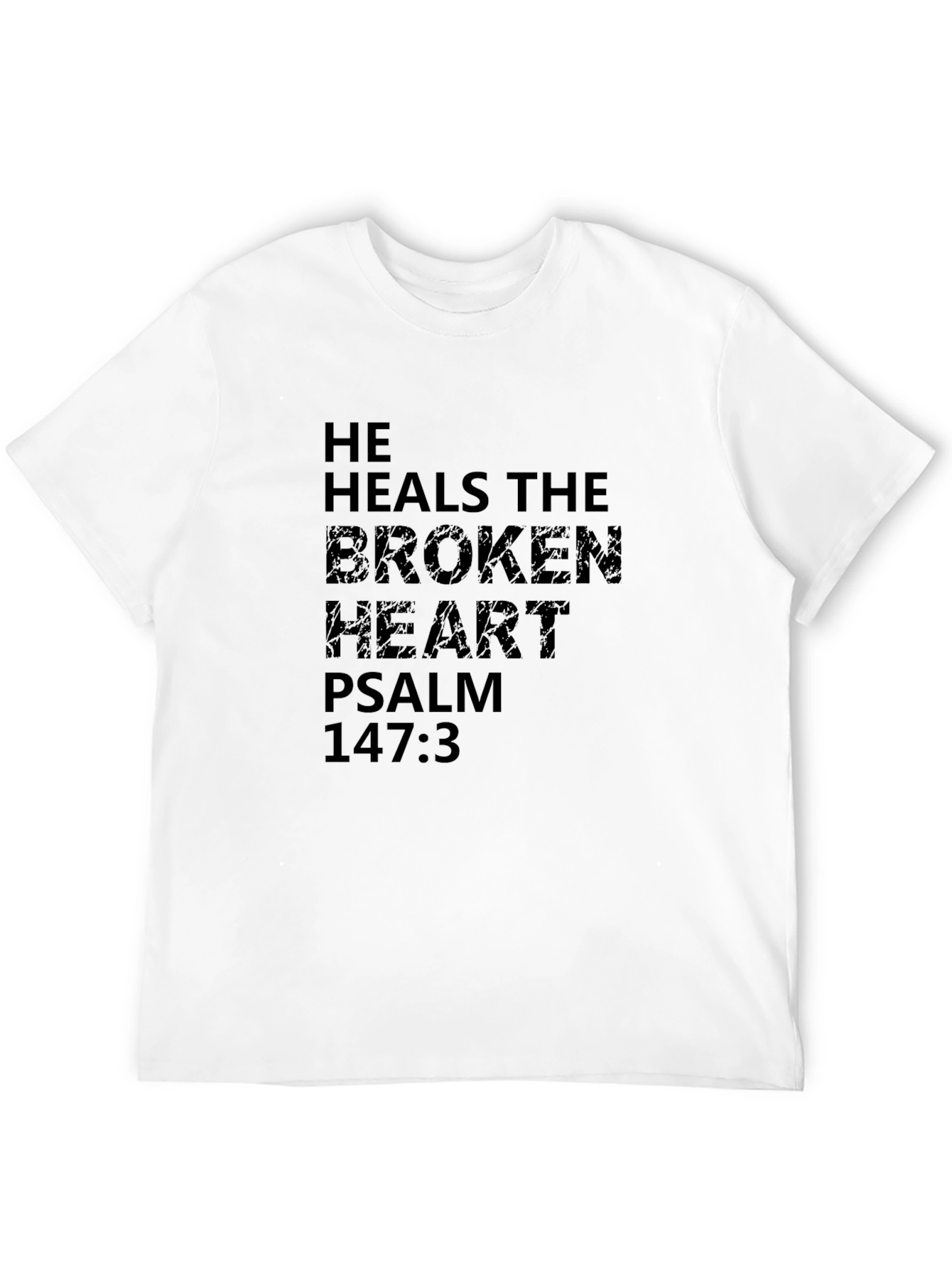 He Heals the Broken Heart Black T-Shirt