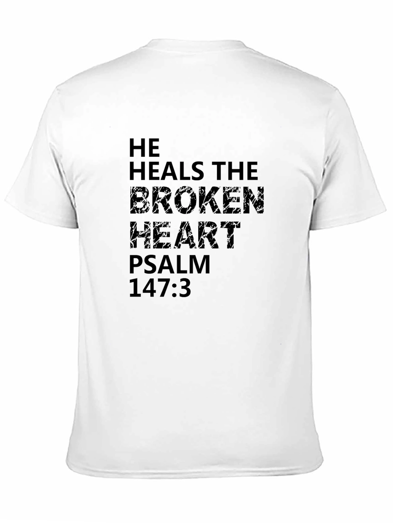 He Heals the Broken Heart Black T-Shirt