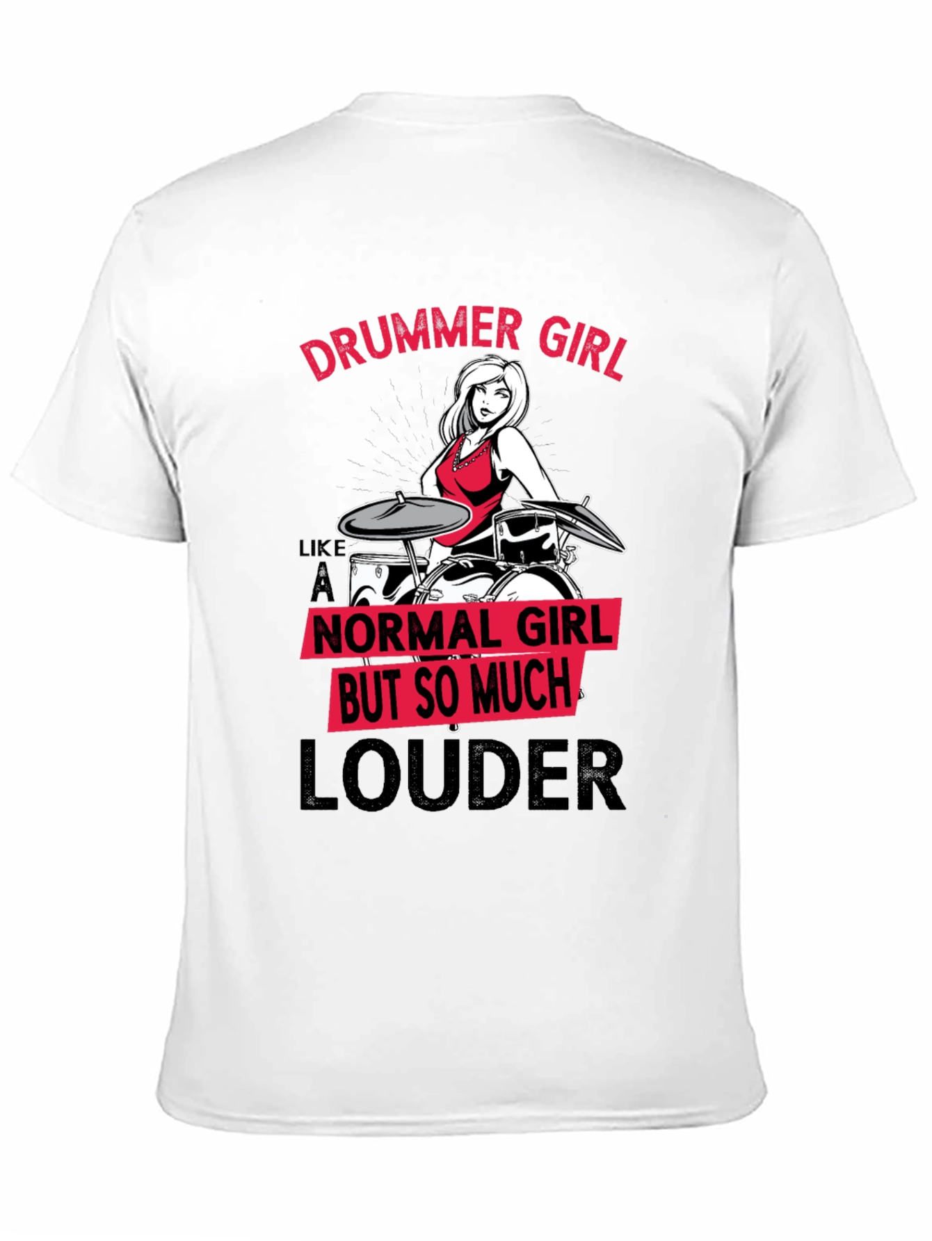 Drummer Girl T-Shirt - Funny Music Lover Tee