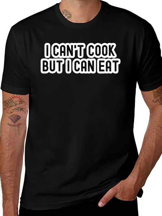 Funny I Cant Cook But I Can Eat Black T-Shirt