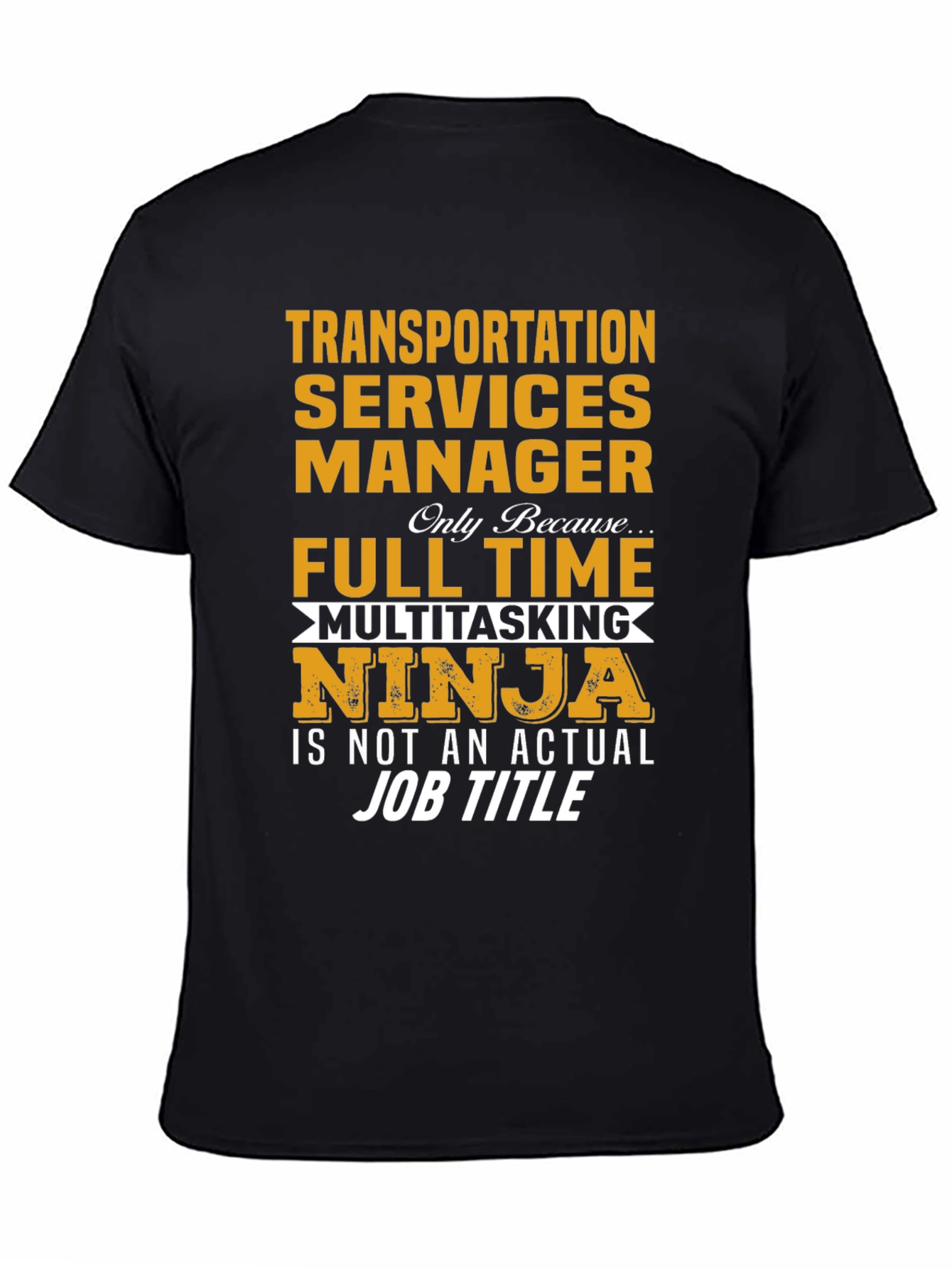 Transportation Services Manager T-Shirt