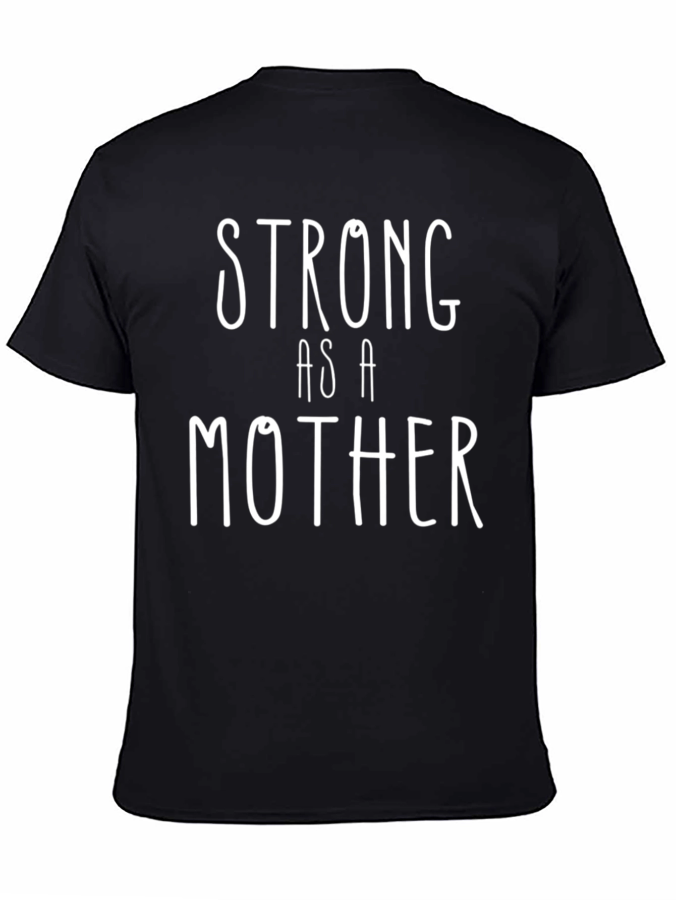 Strong as a Mother T-Shirt