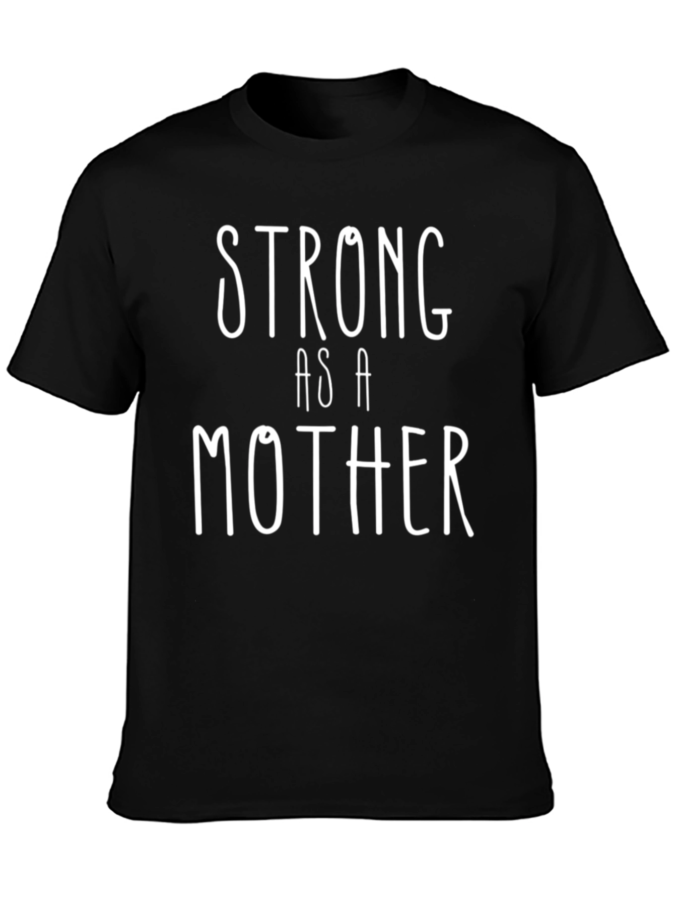 Strong as a Mother T-Shirt
