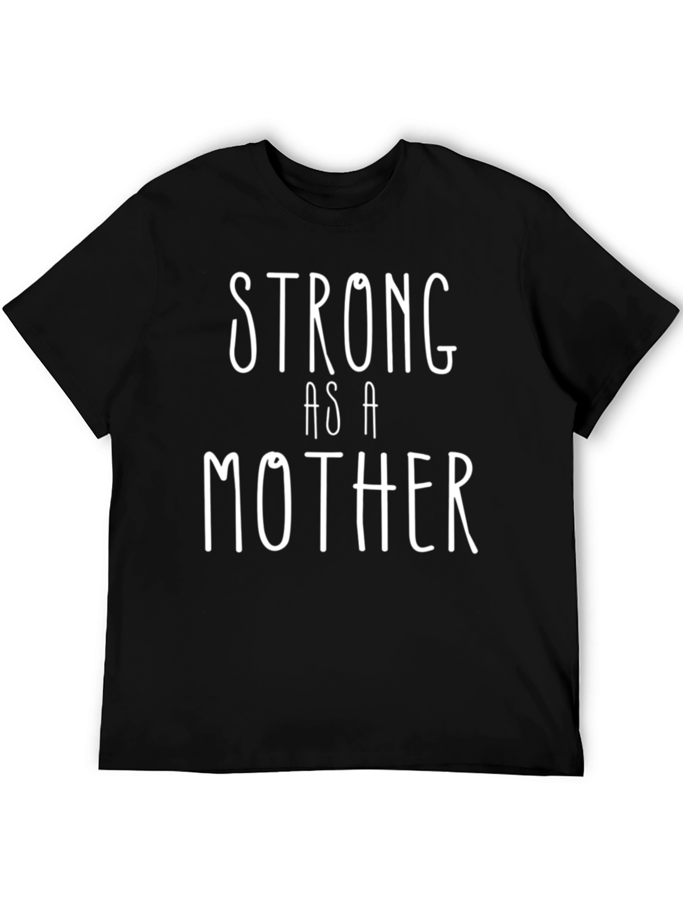 Strong as a Mother T-Shirt