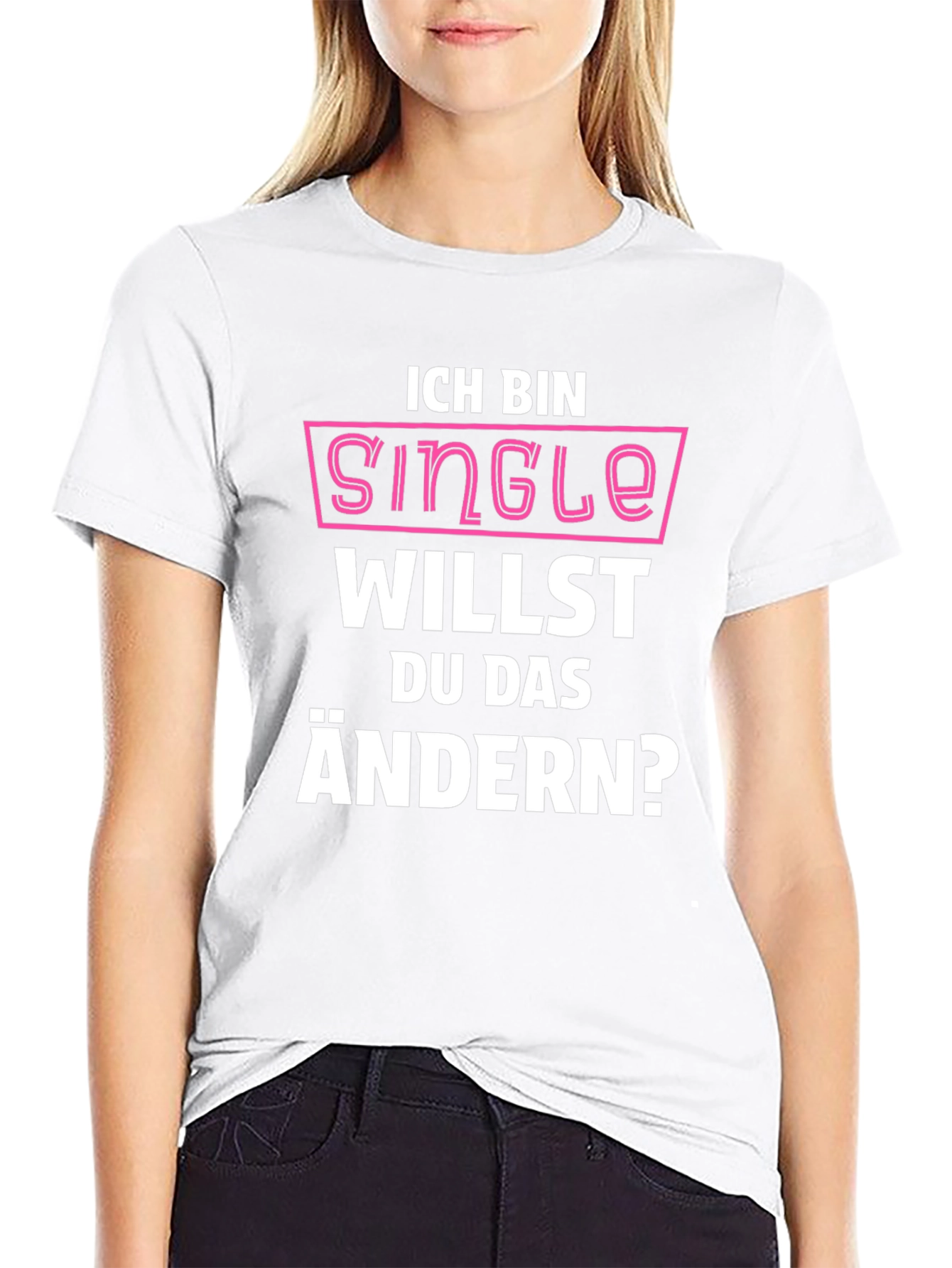 Ich Bin Single T-Shirt - Funny German Pickup Line