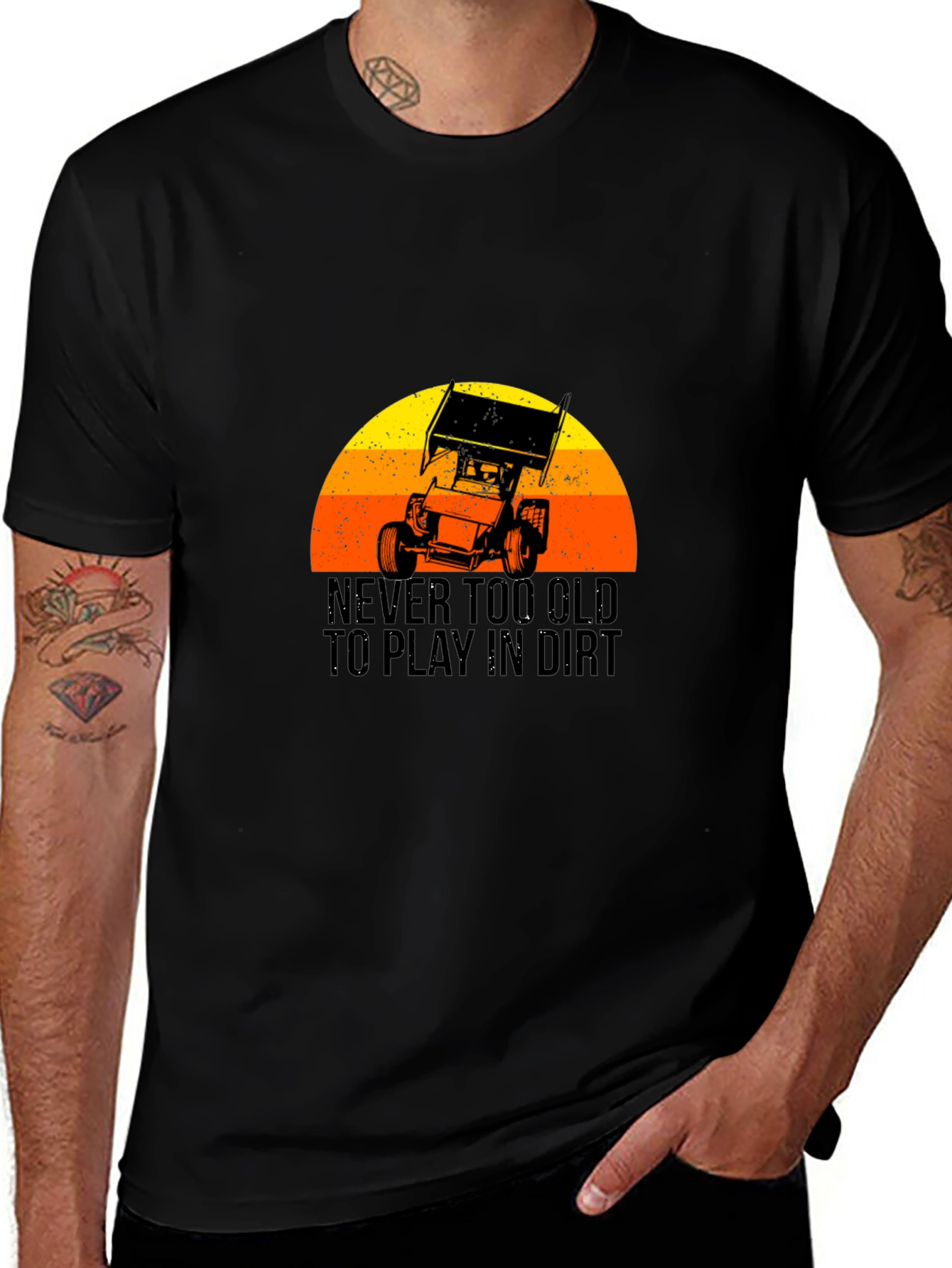 Never Too Old to Play in Dirt Black T-Shirt