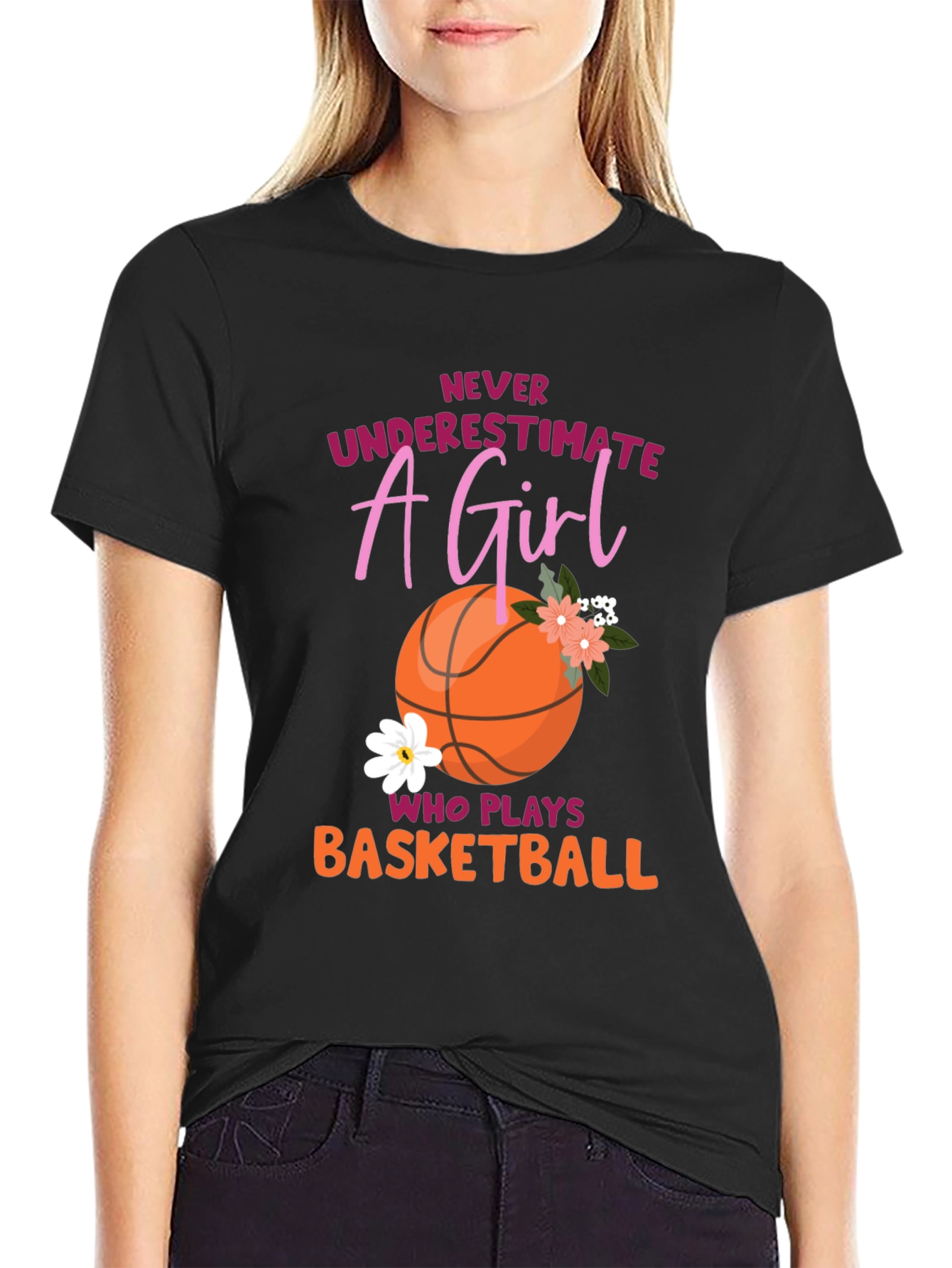 Never Underestimate A Girl Basketball Graphic Tee
