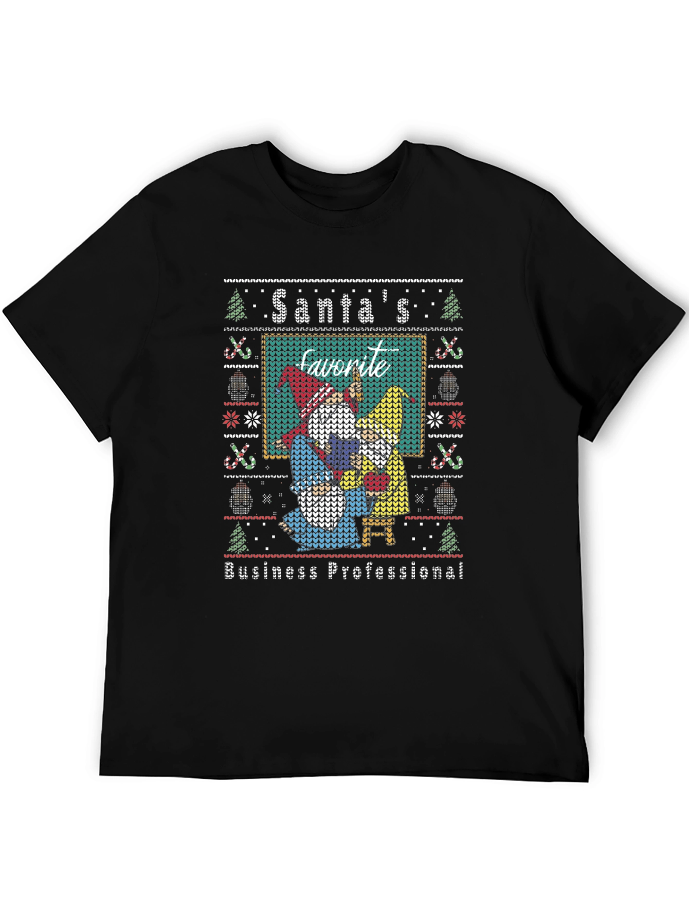 Santas Favorite Business Professional Ugly Sweater T-Shirt