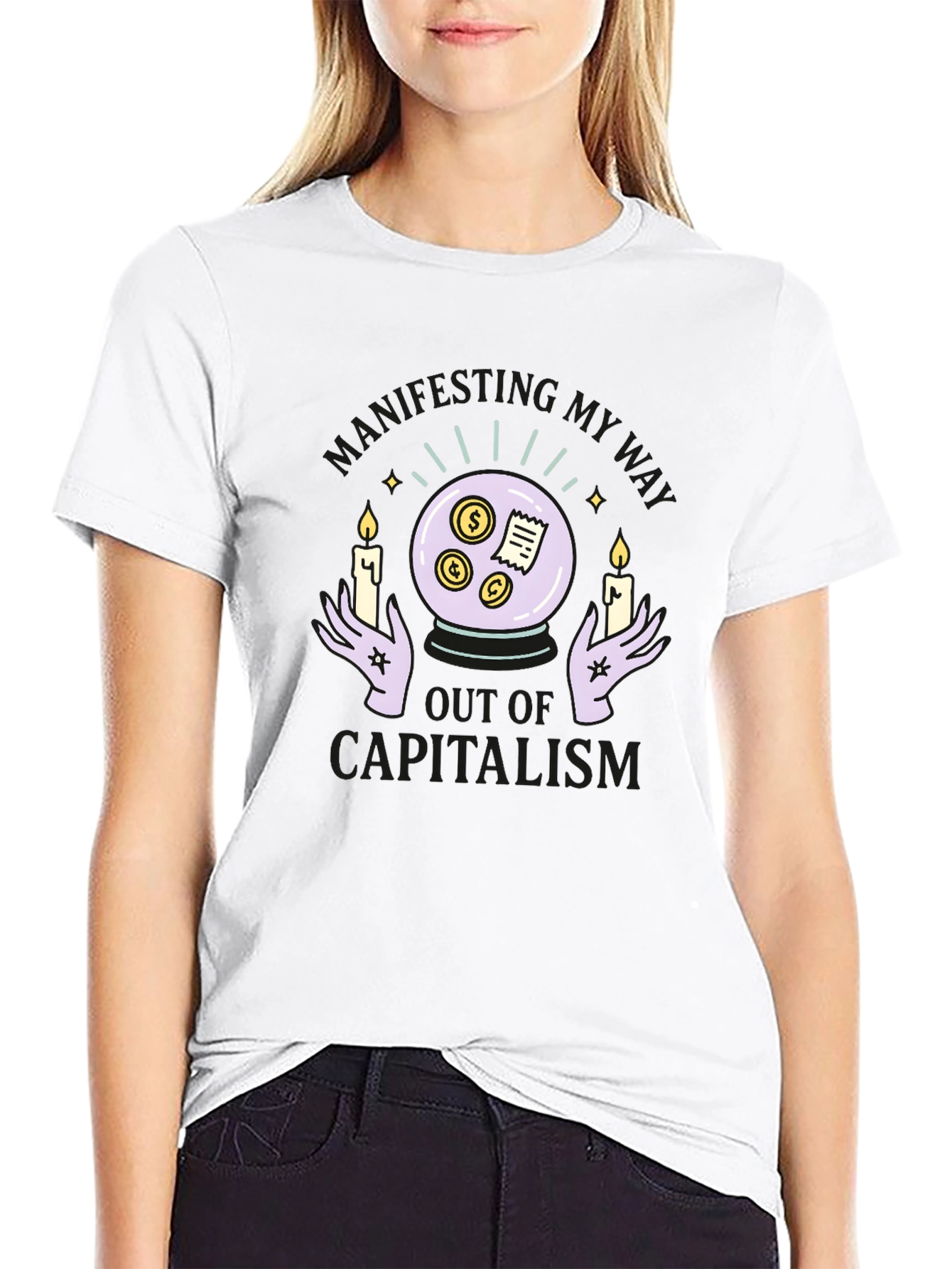 Manifesting My Way Out of Capitalism Graphic T-Shirt