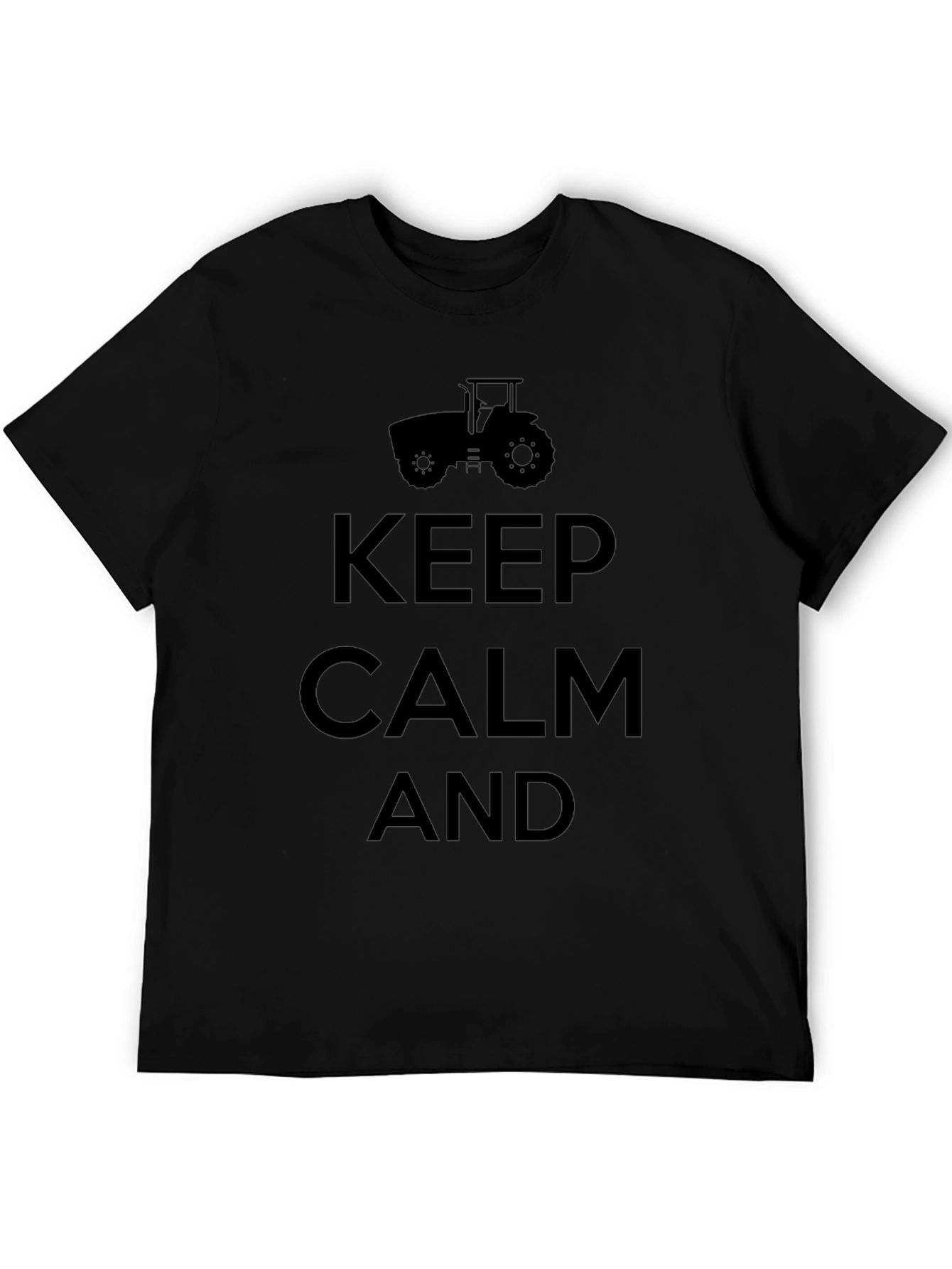 Keep Calm and Farm On Black T-Shirt