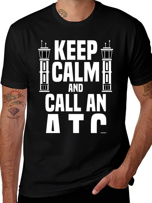 Keep Calm and Call ATC T-Shirt