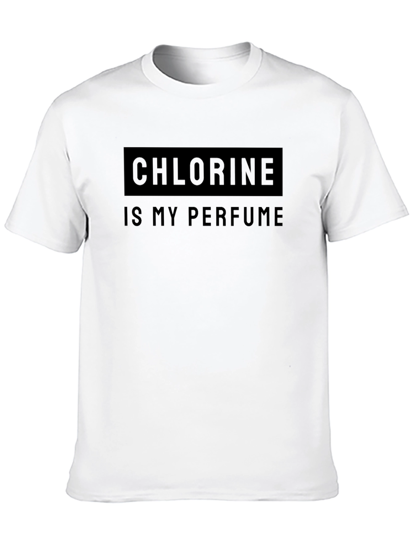 Chlorine is My Perfume Graphic T-Shirt