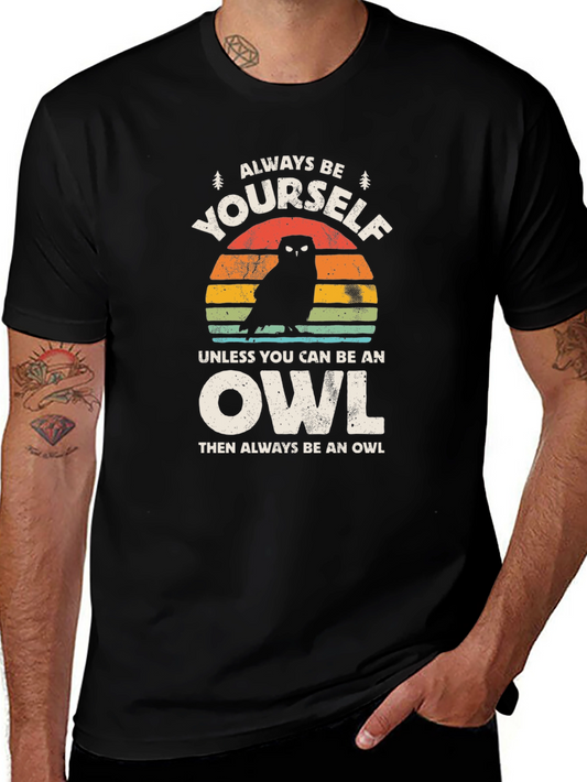 Always Be Yourself Unless Owl T-Shirt