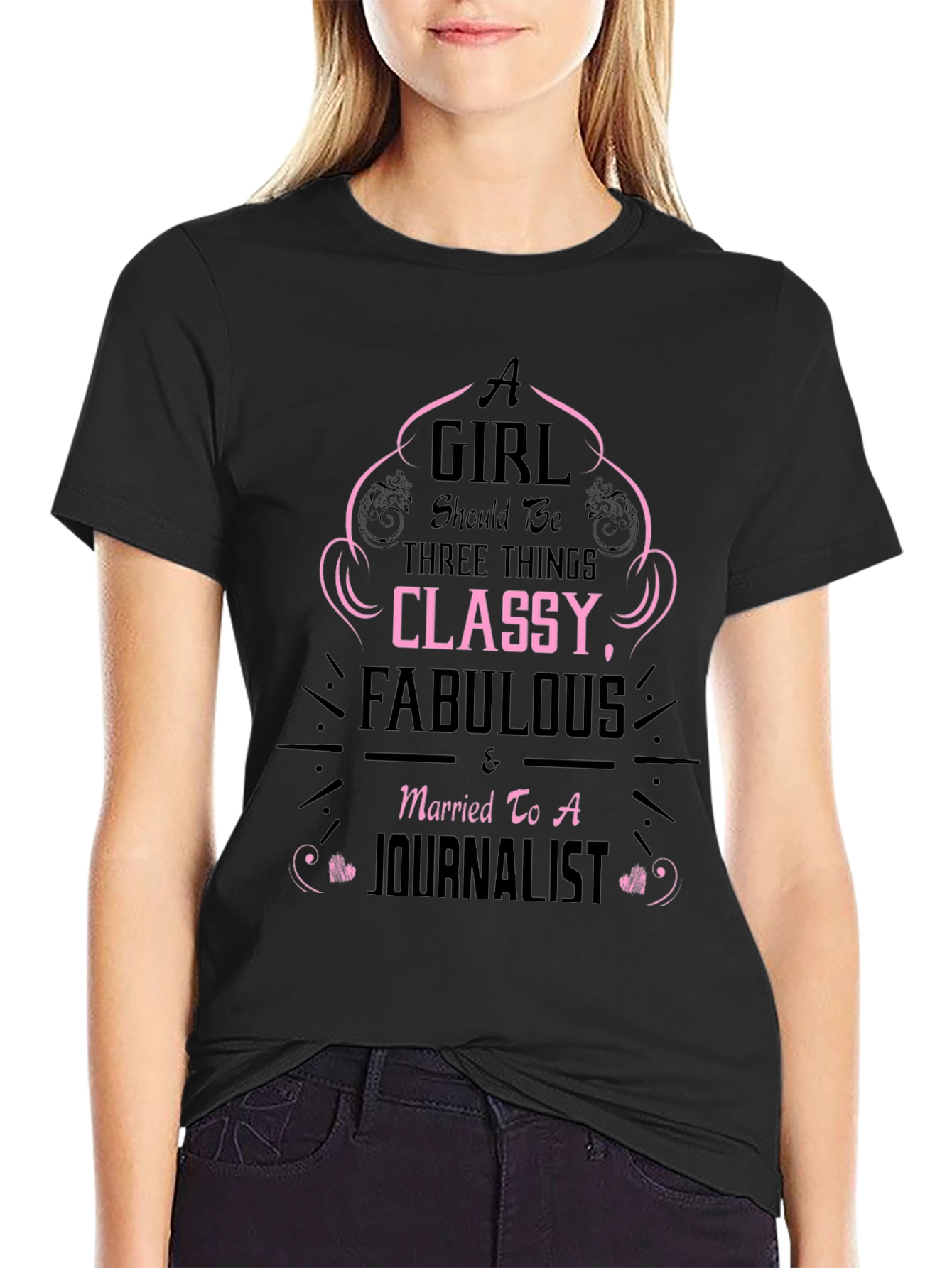 Classy & Fabulous Journalist Wife T-Shirt