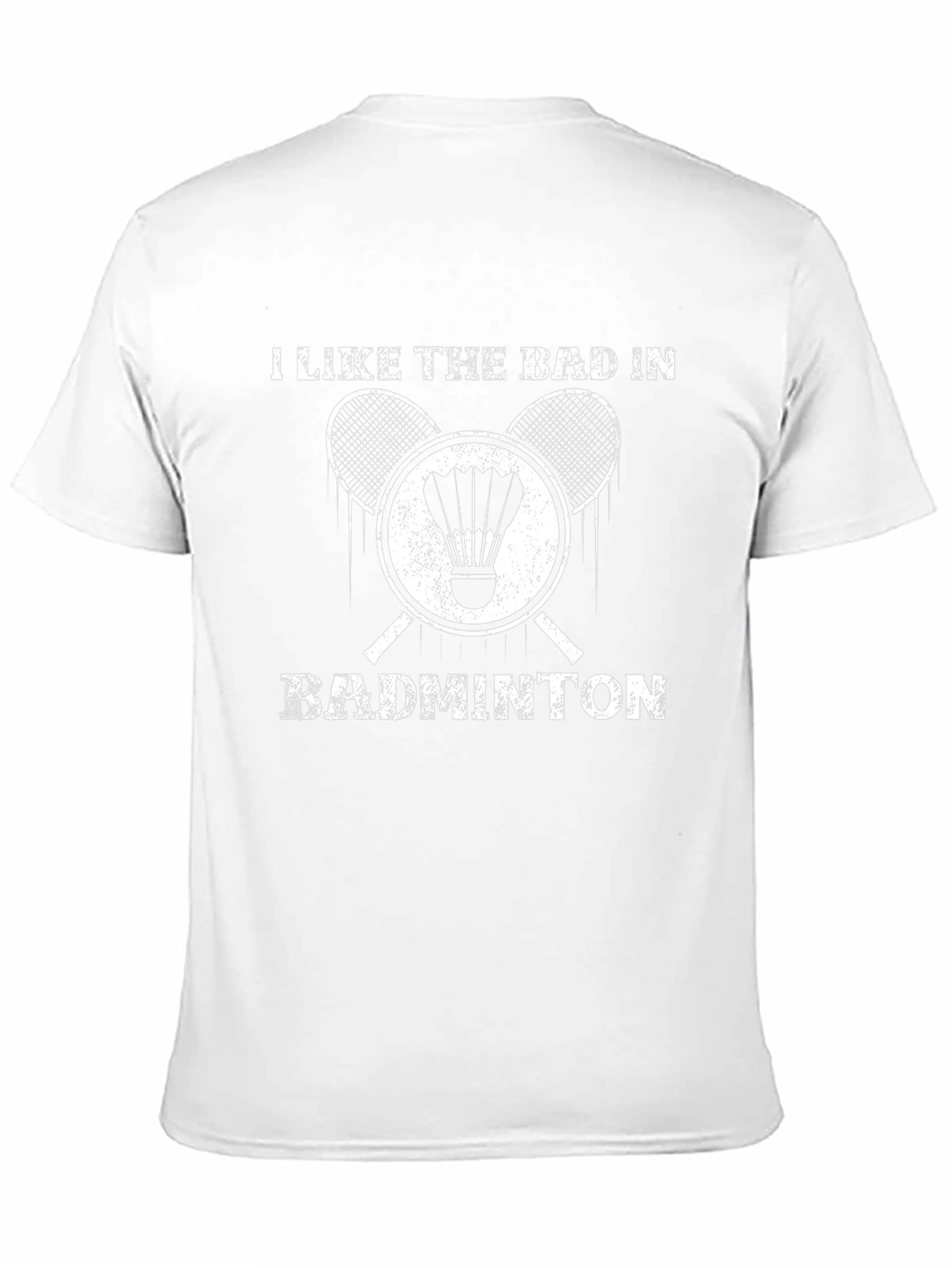 I Like The Bad In Badminton Graphic T-Shirt