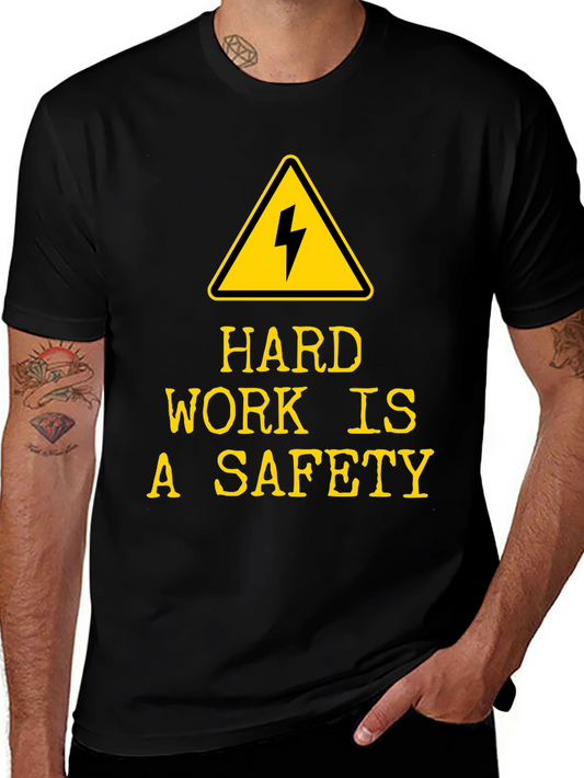 Hard Work is A Safety T-Shirt - Black