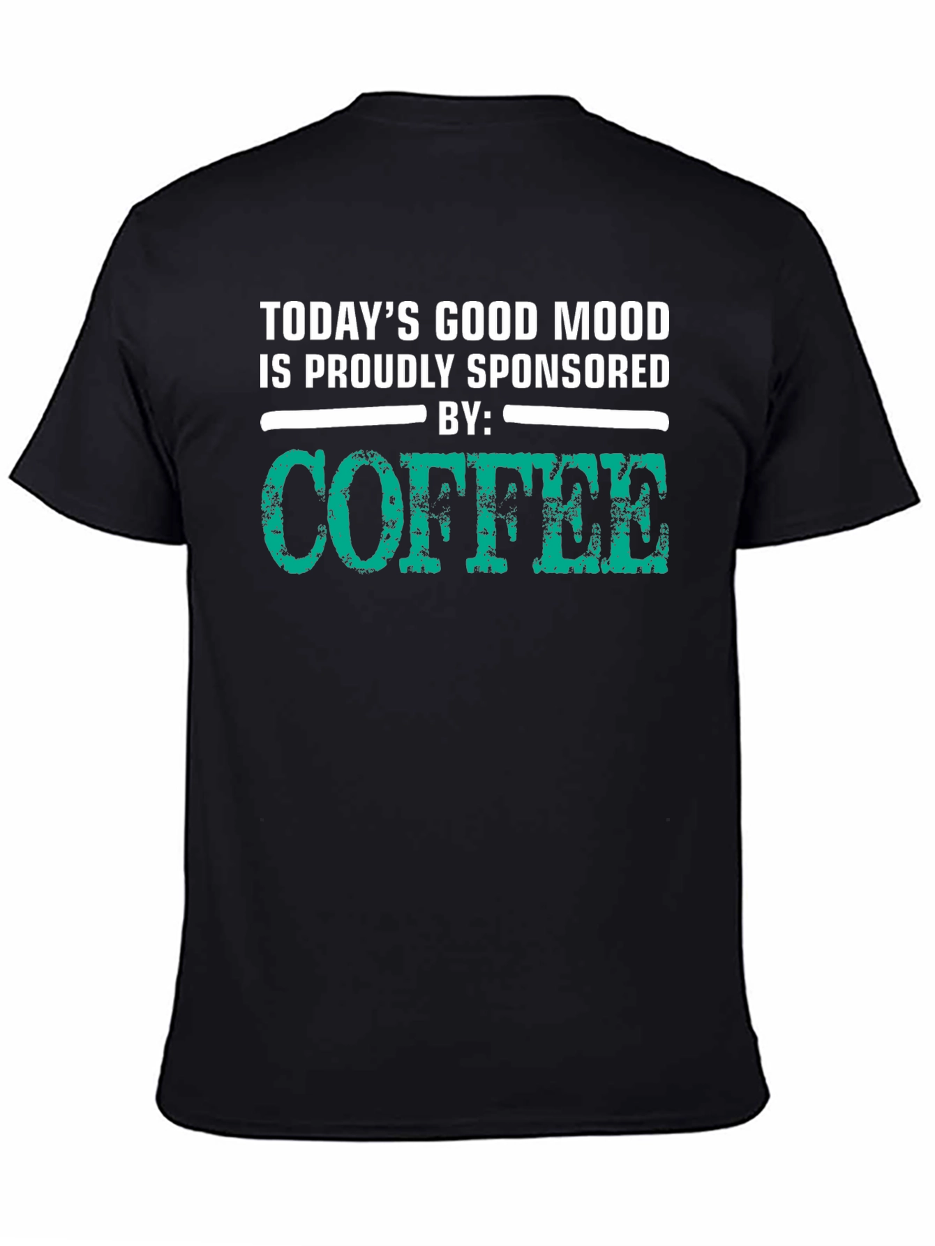Coffee Sponsored Good Mood T-Shirt