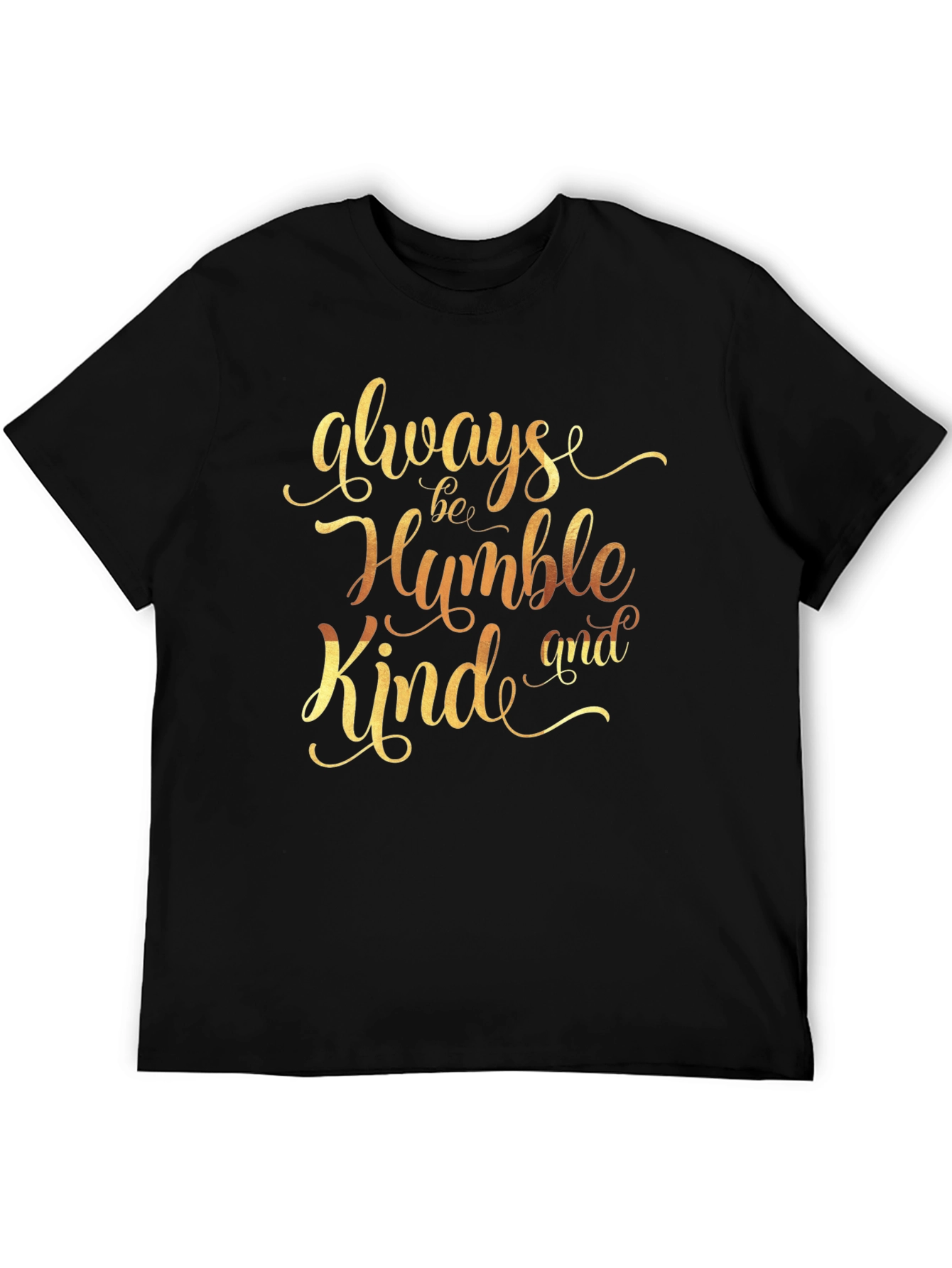 Always Be Humble Kind T-Shirt - Stylish Graphic Tee