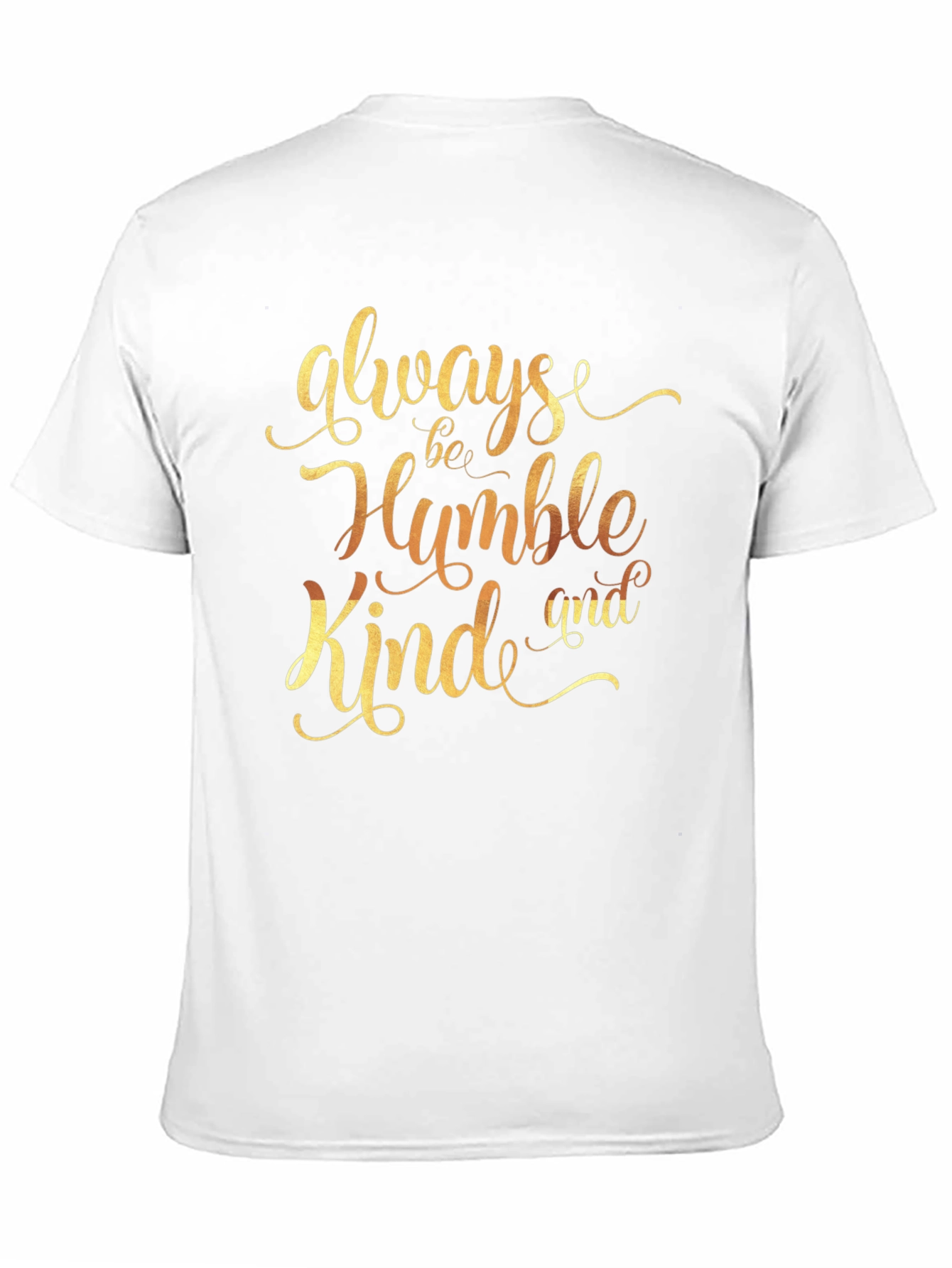 Always Be Humble Kind T-Shirt - Stylish Graphic Tee
