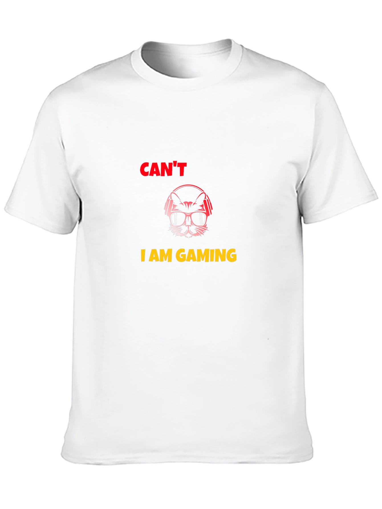 Cant I am Gaming T-Shirt