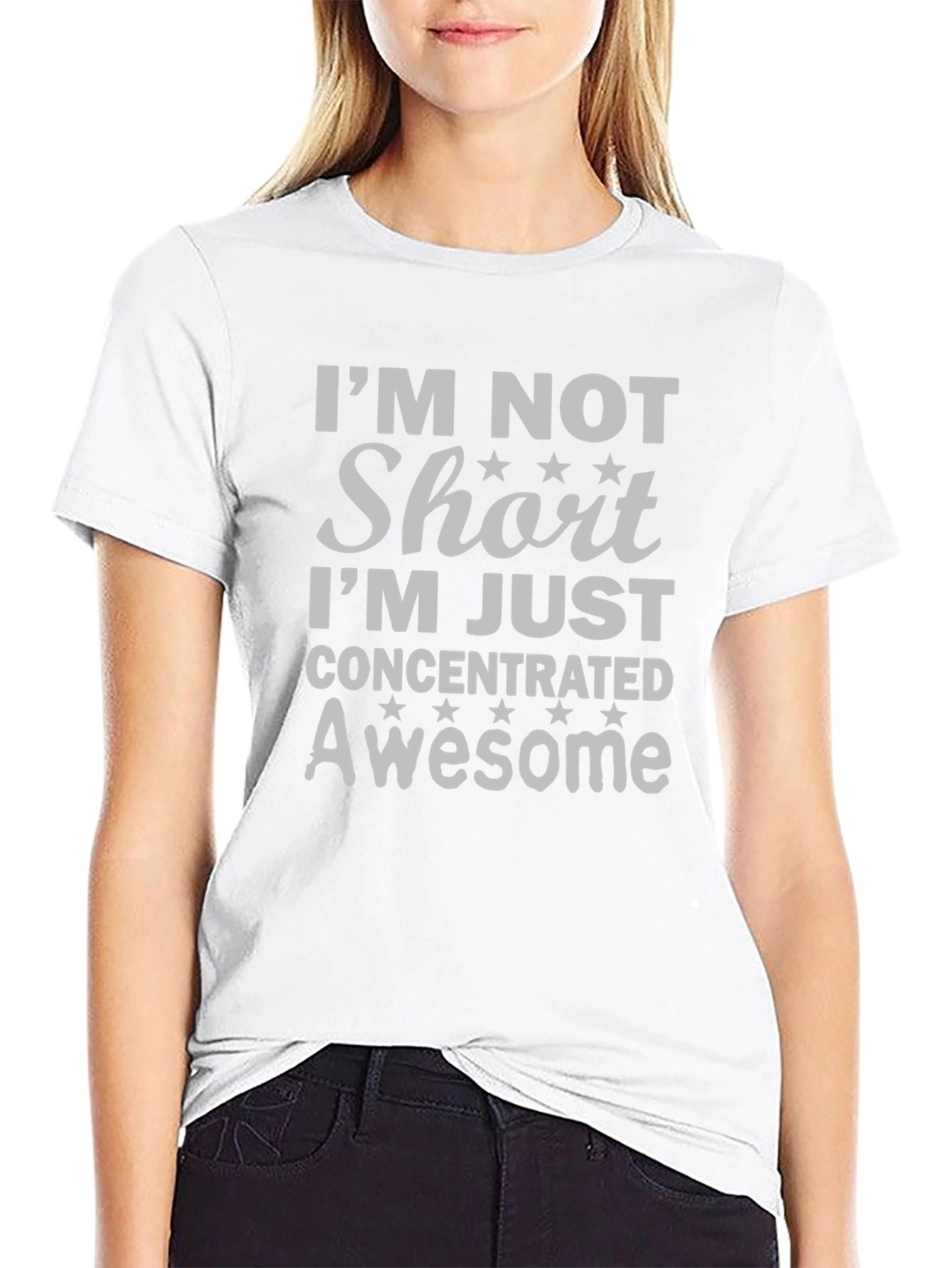 Im Not Short T-Shirt - Concentrated Awesome