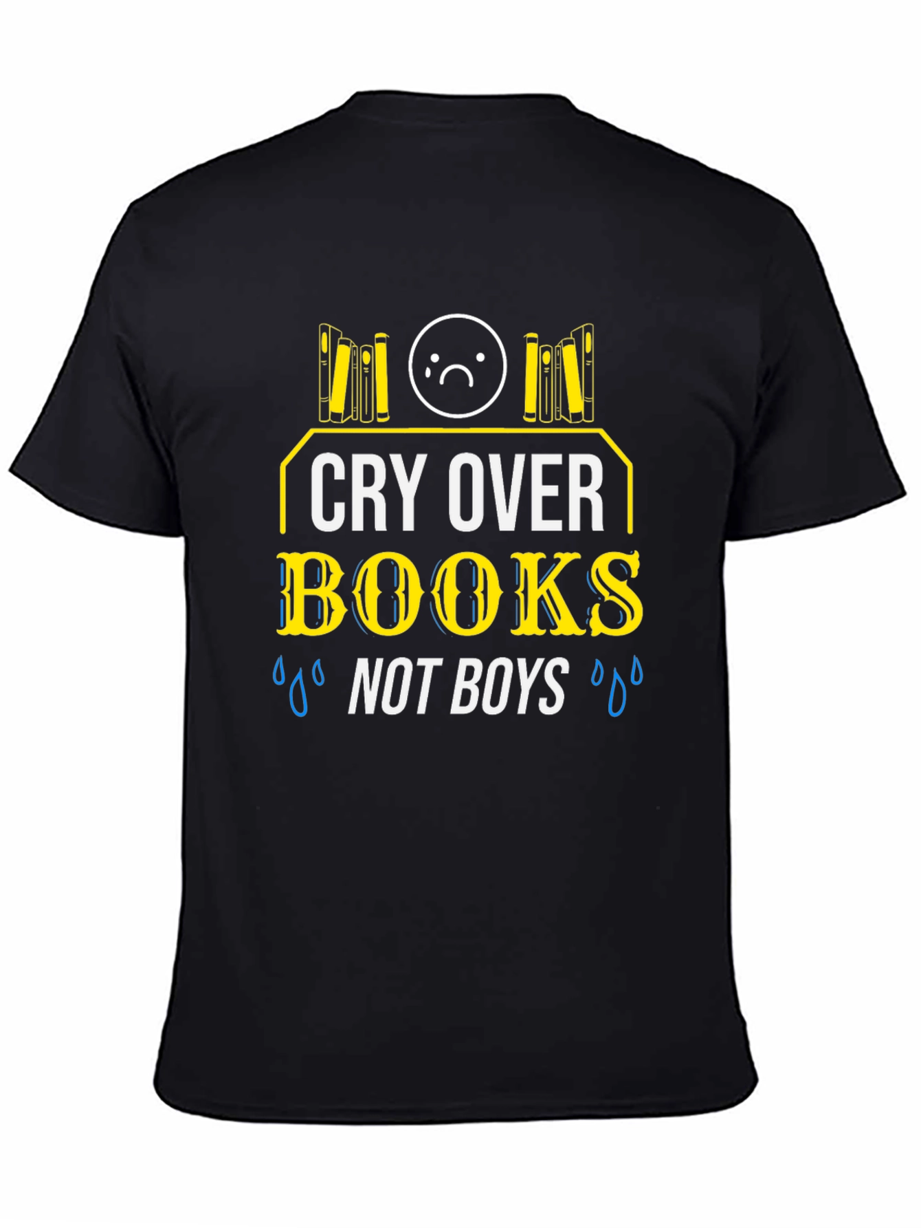 Cry Over Books Not Boys T-Shirt Black