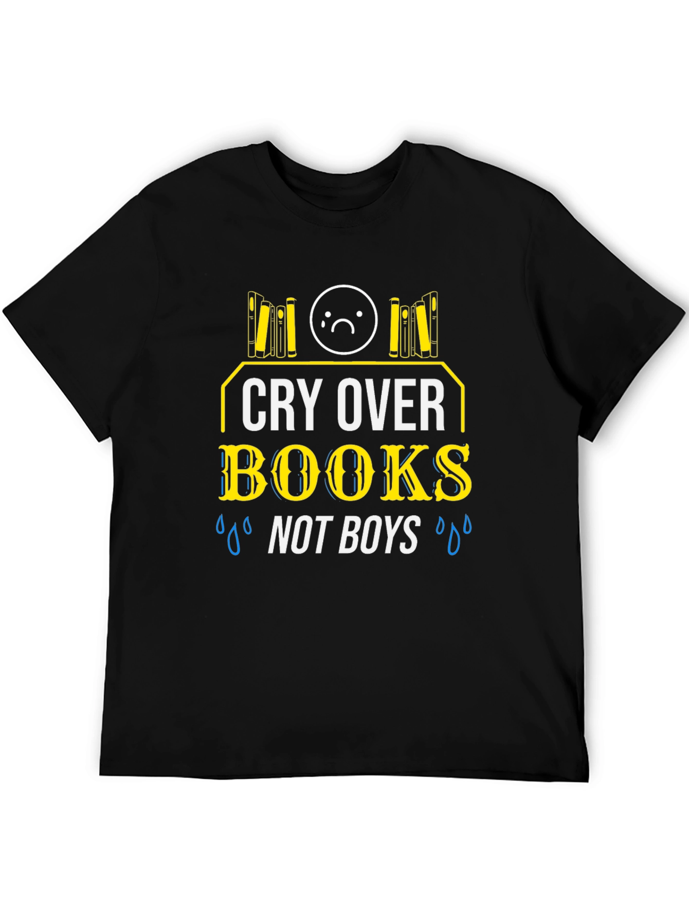 Cry Over Books Not Boys T-Shirt Black