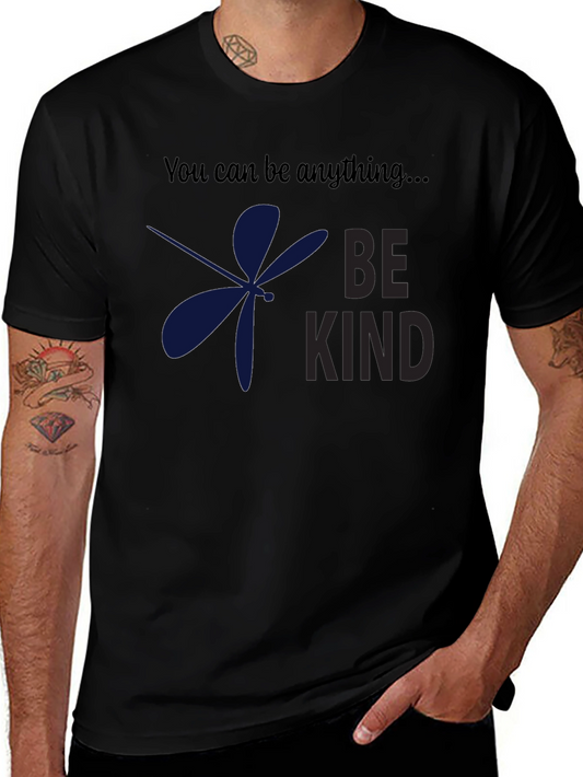 Be Kind Dragonfly T-Shirt: Motivational Graphic Tee