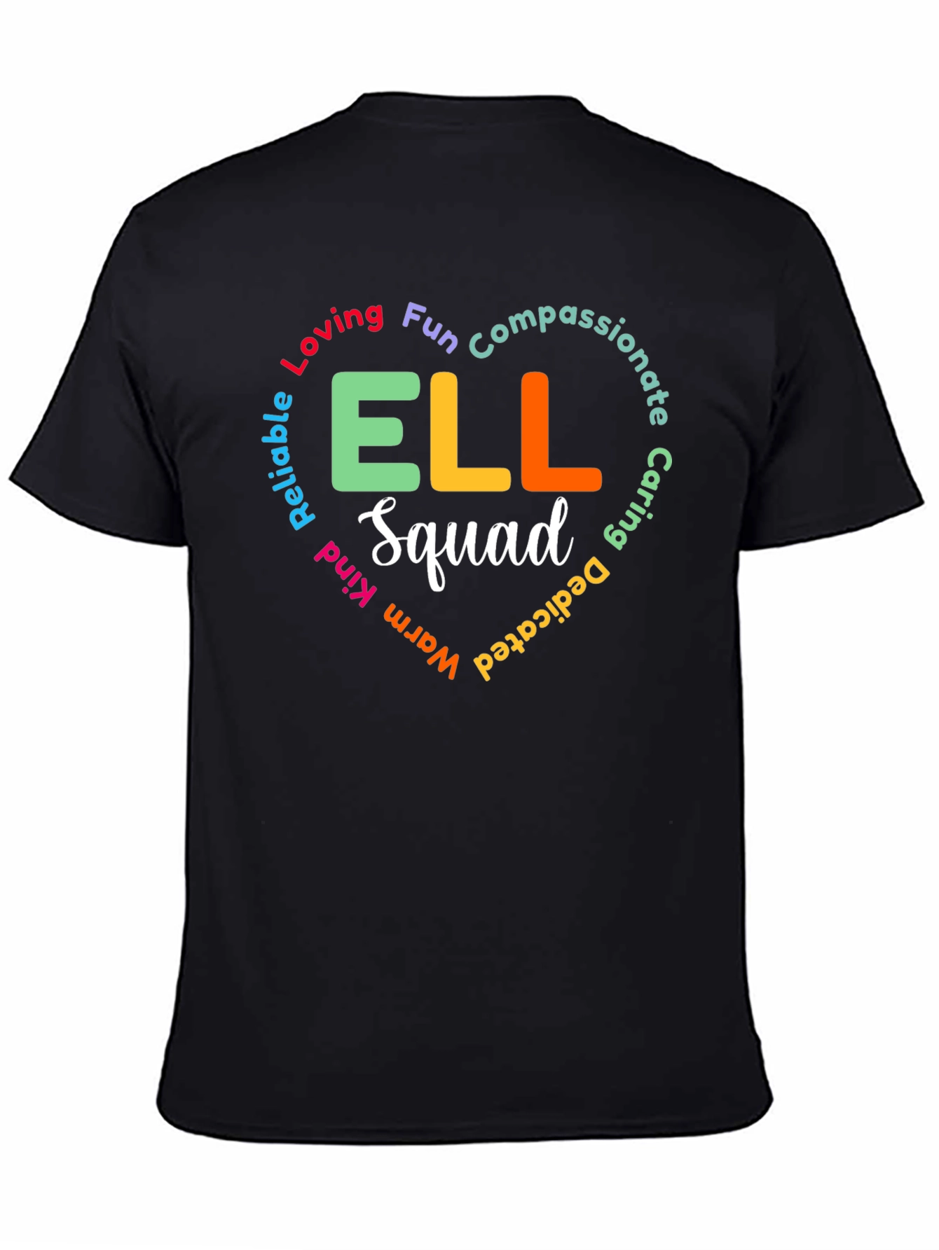 ELL Squad Tee: Loving Compassionate Teacher Shirt