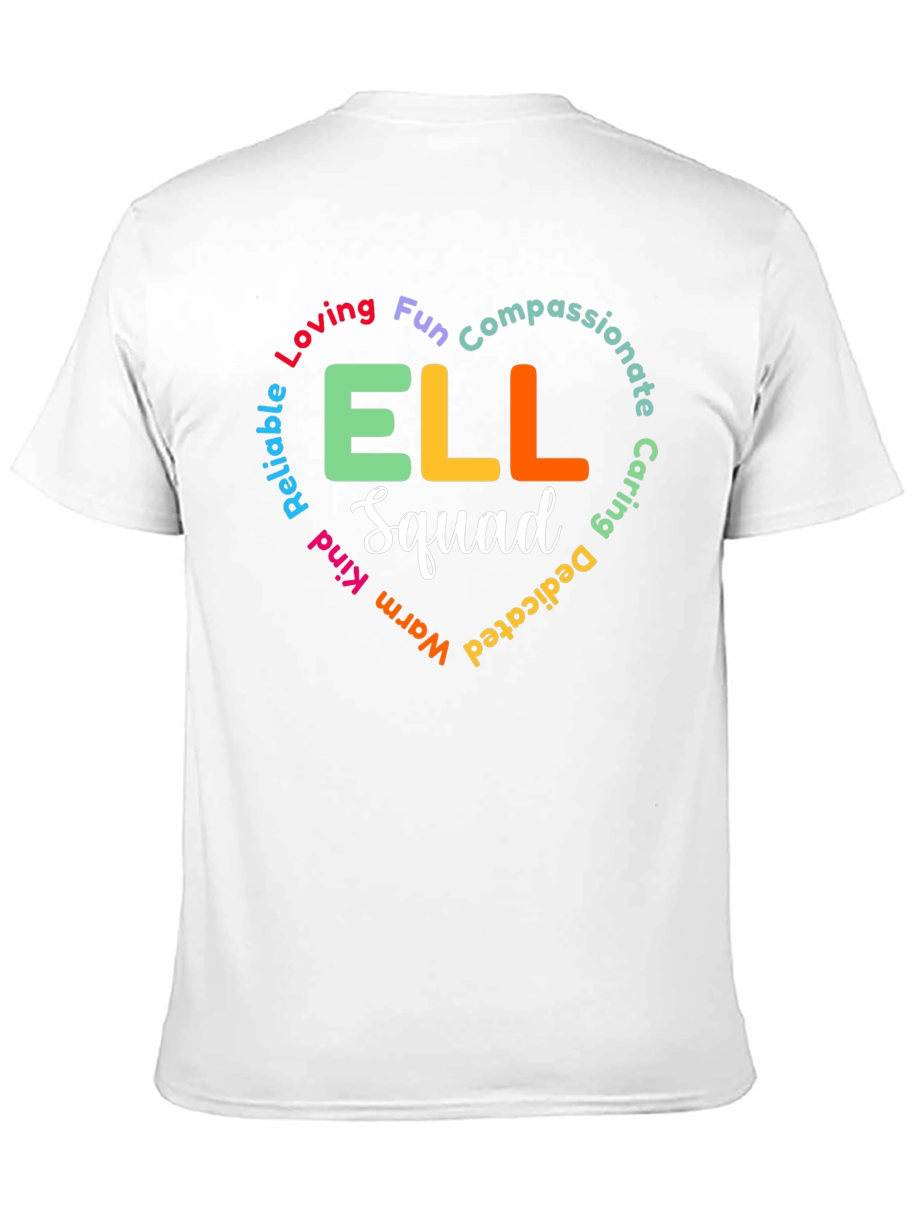 ELL Squad Tee: Loving Compassionate Teacher Shirt