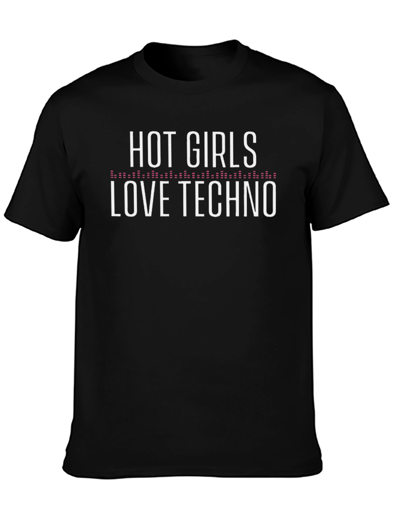 Hot Girls Love Techno Graphic T-Shirt