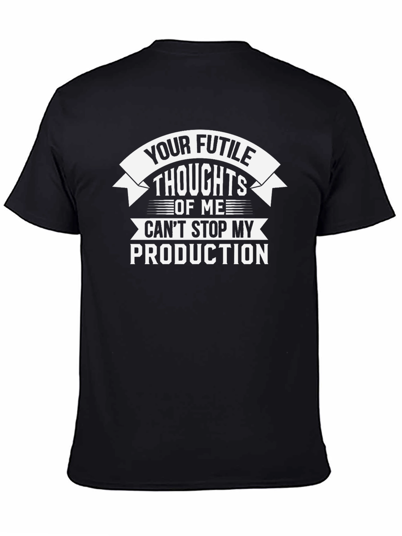 Your Futile Thoughts T-Shirt