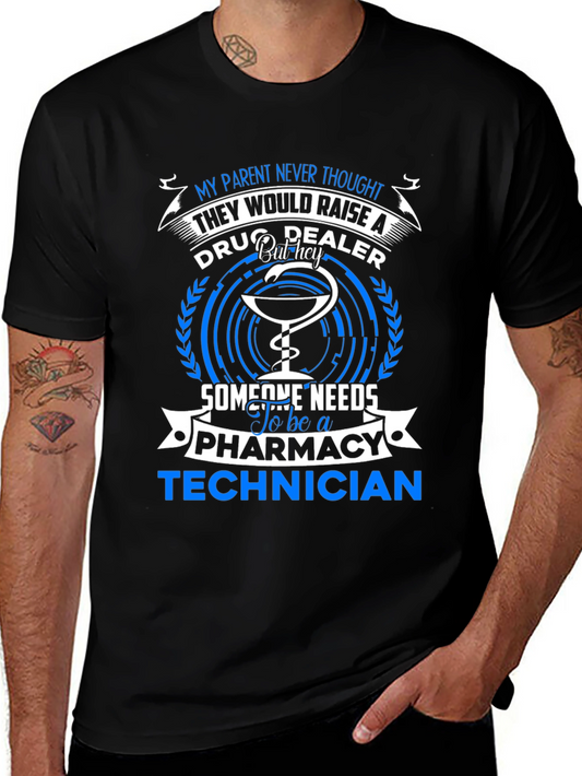 Pharmacy Technician T-Shirt - Drug Dealer Humor Tee
