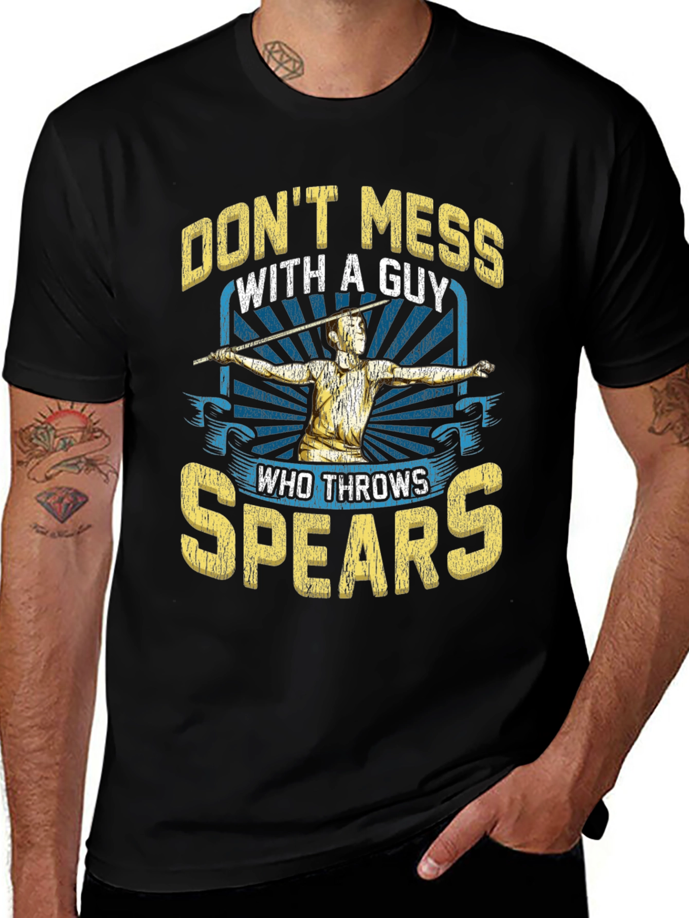 Dont Mess With A Guy Who Throws Spears T-Shirt