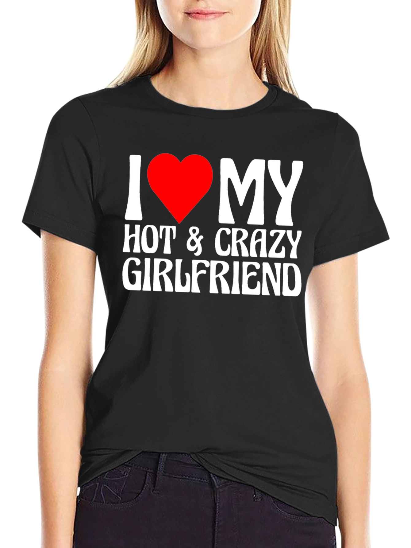 I Heart My Hot & Crazy Girlfriend T-Shirt