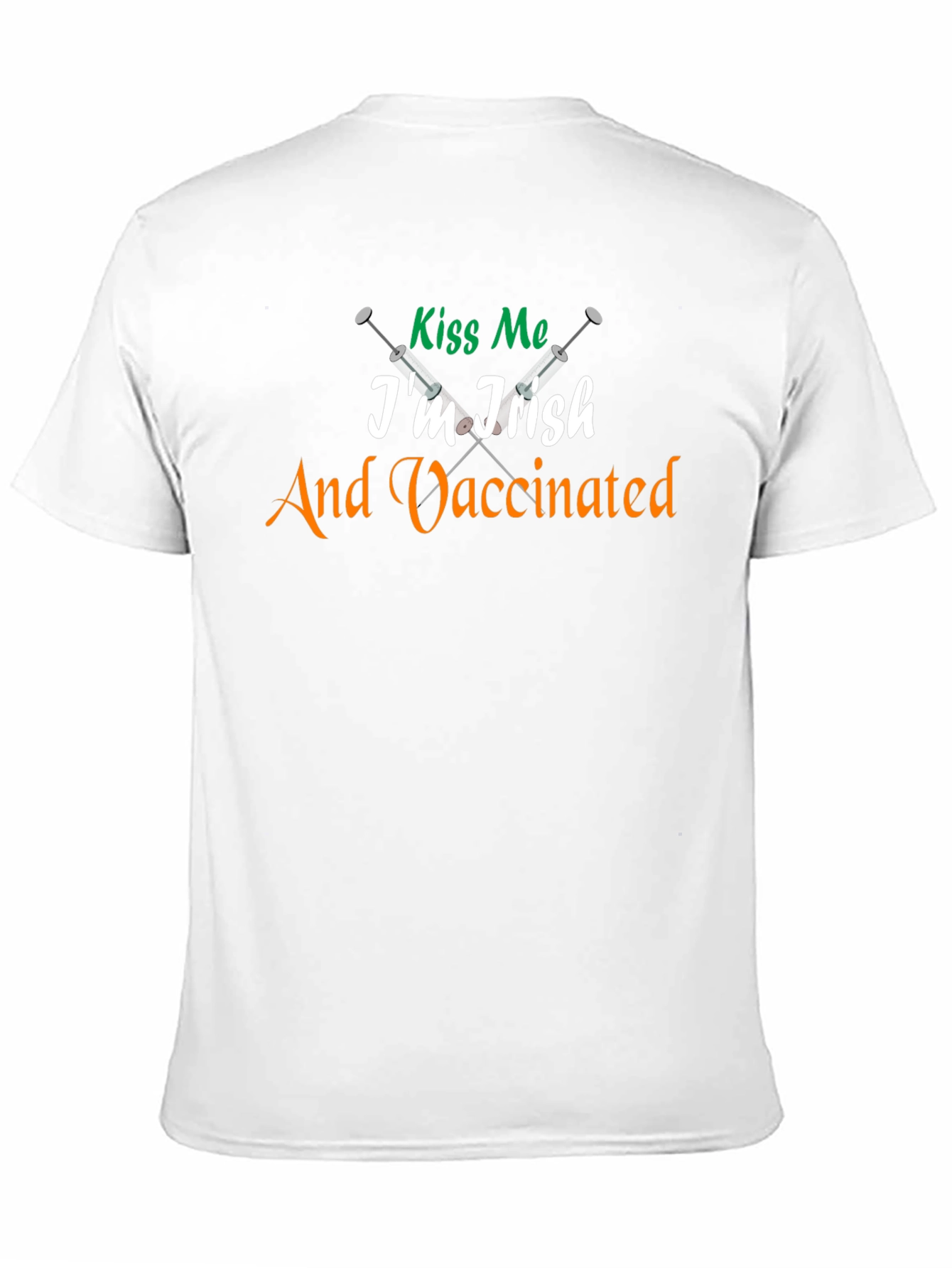 Kiss Me Im Irish & Vaccinated Tee